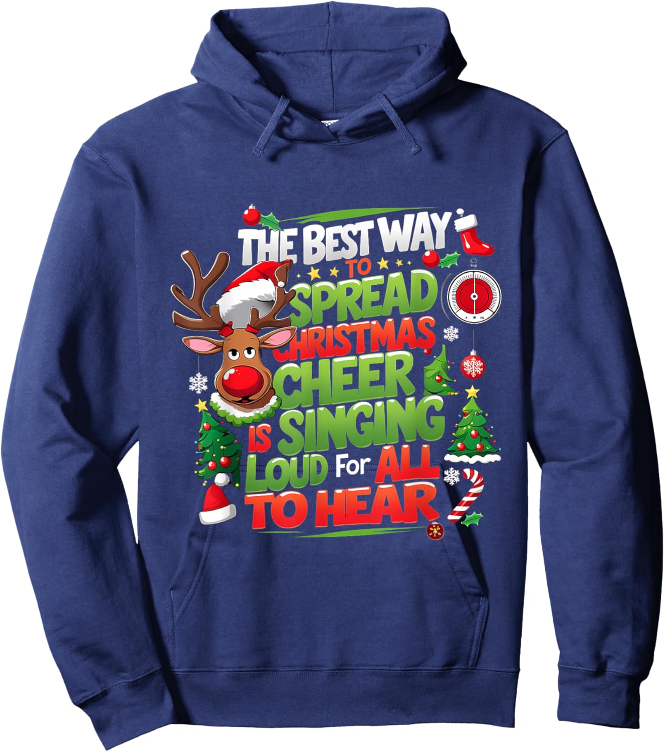 Reindeer The Best Way Spread Christmas Cheer Singing Loud Hoodie - Hoodie | Navy