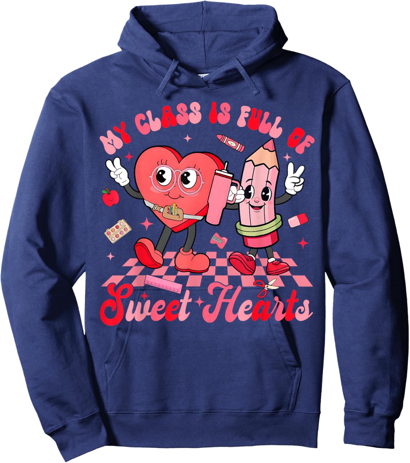 My Class is Full of Sweethearts Teacher Valentine Hoodie - Hoodie | Navy