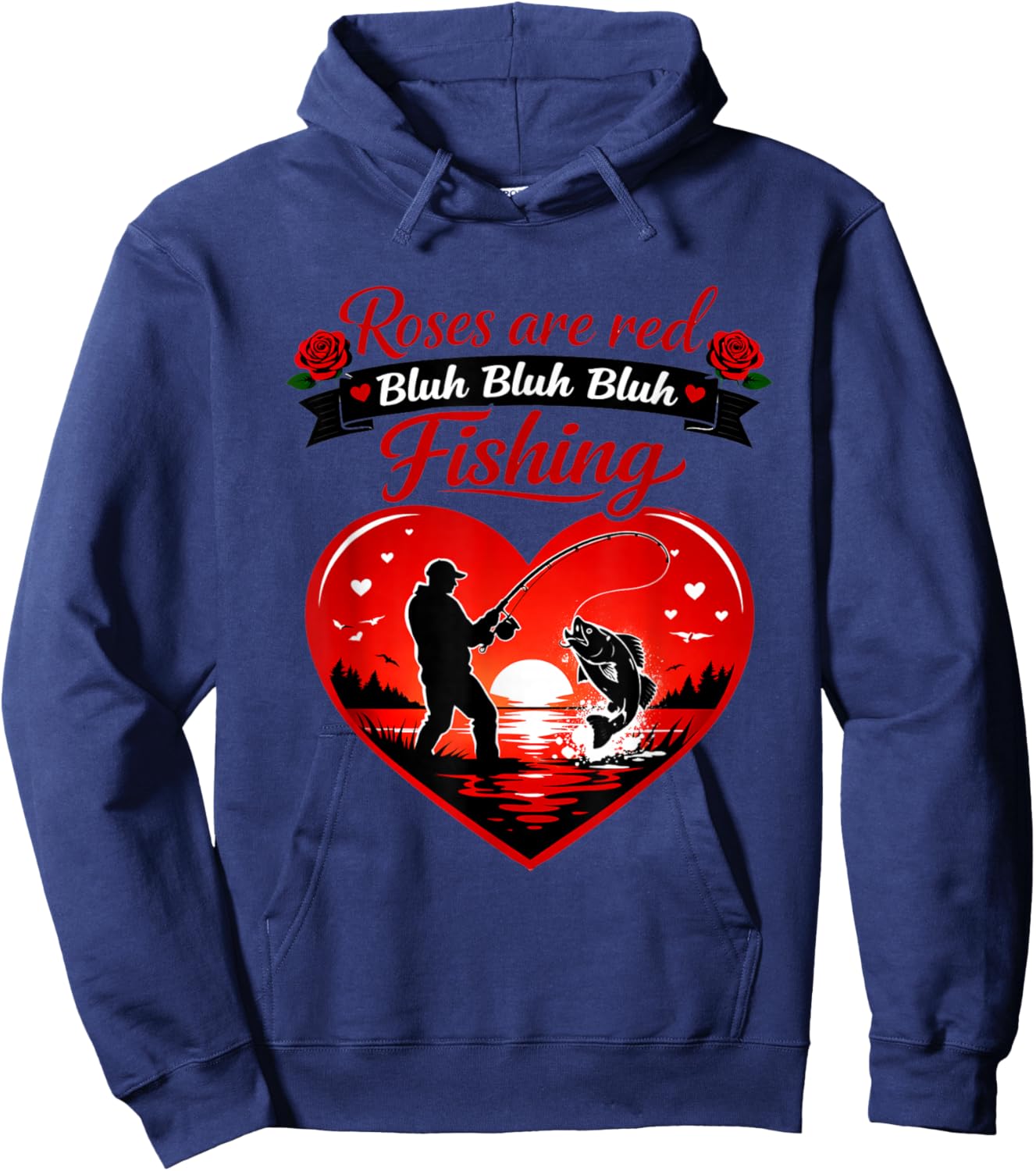 Roses are Red Fishing Valentines Day Angler Dad Men Boys Hoodie - Hoodie | Navy