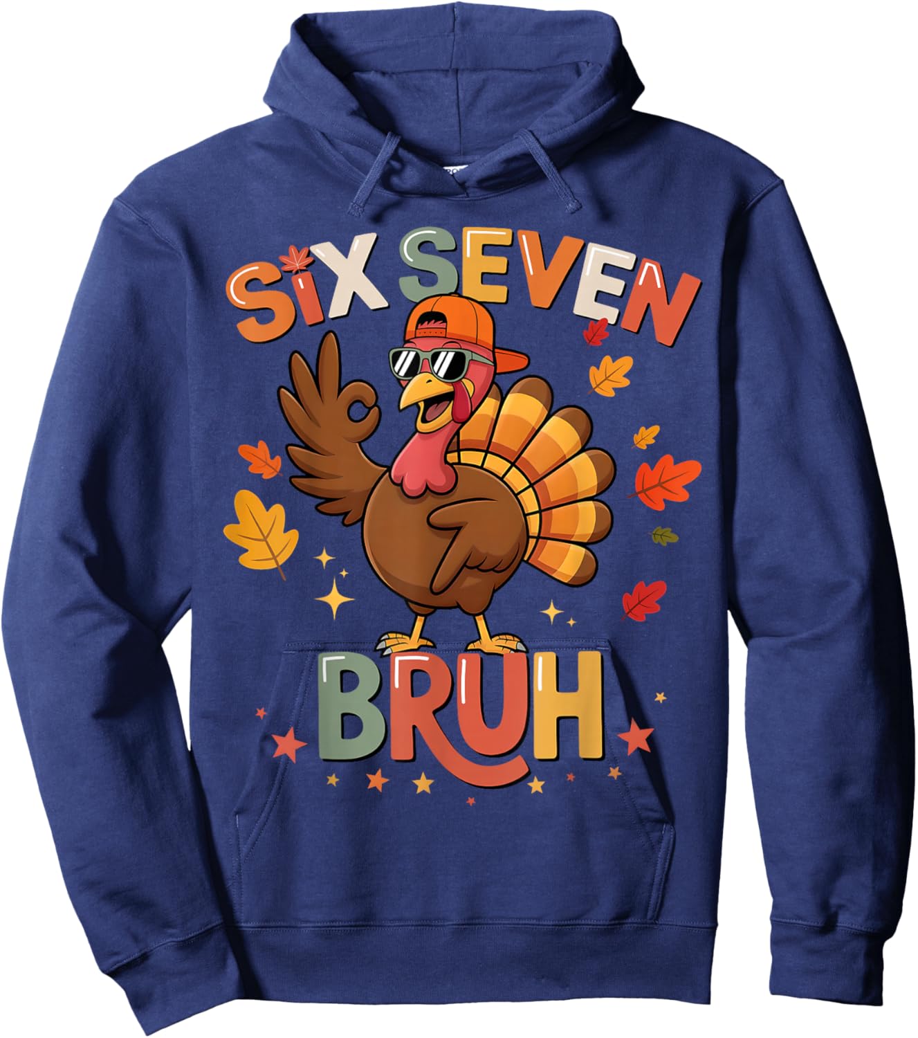 Bruh 6 7 Funny Thanksgiving Turkey 67 Shirt Boys Girls Kids Hoodie - Hoodie | Navy