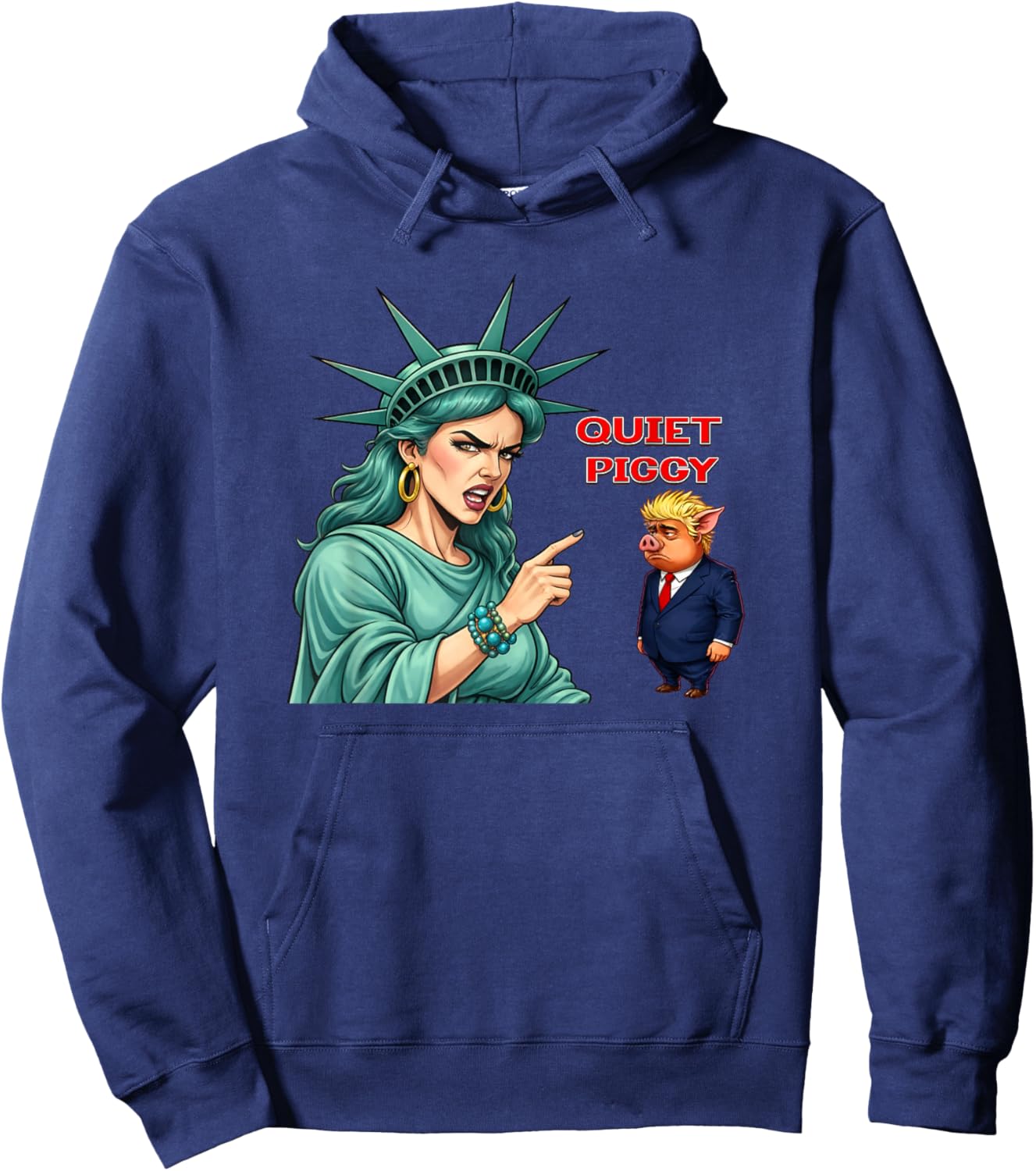 Quiet Piggy Political Satire Statue of Liberty Hoodie - Hoodie | Navy
