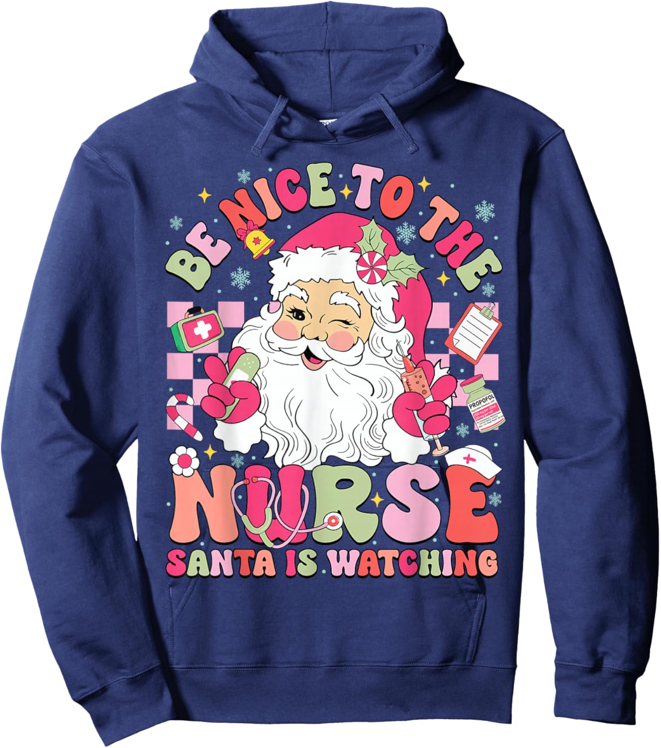 Retro Be Nice to The Nurse Santa is Watching Christmas Nurse Hoodie - Hoodie | Navy