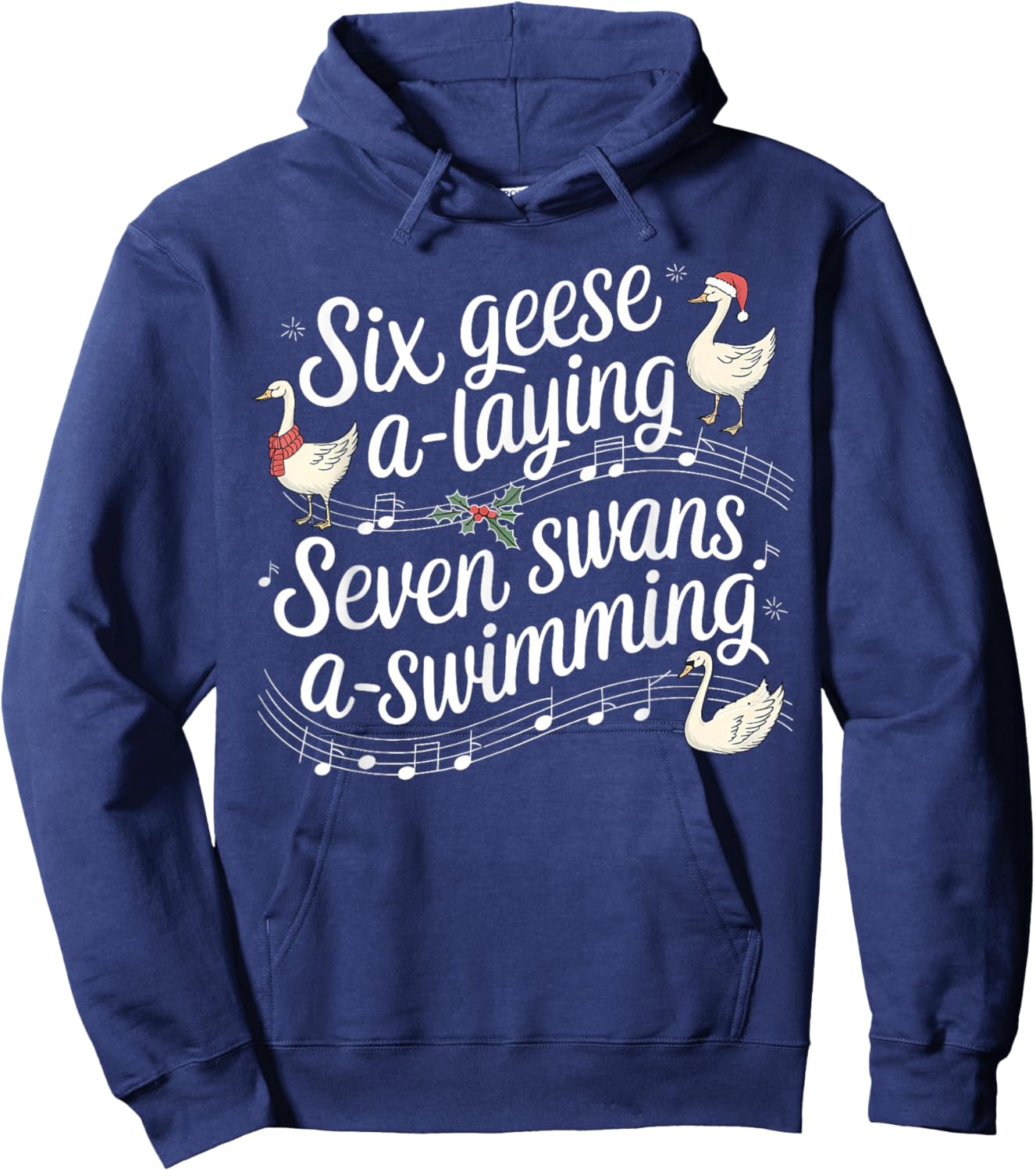 Christmas Goose 67 6 Geese A Laying 7 Swans A Swimming Hoodie - Hoodie | Navy