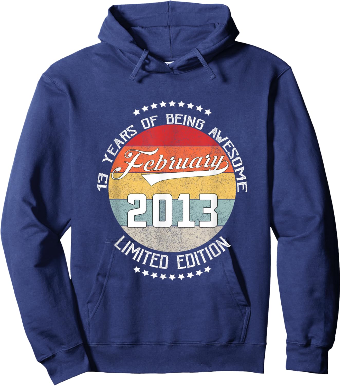 13th Birthday Gift Being Awesome February 2013 13 Years Old Hoodie - Hoodie | Navy