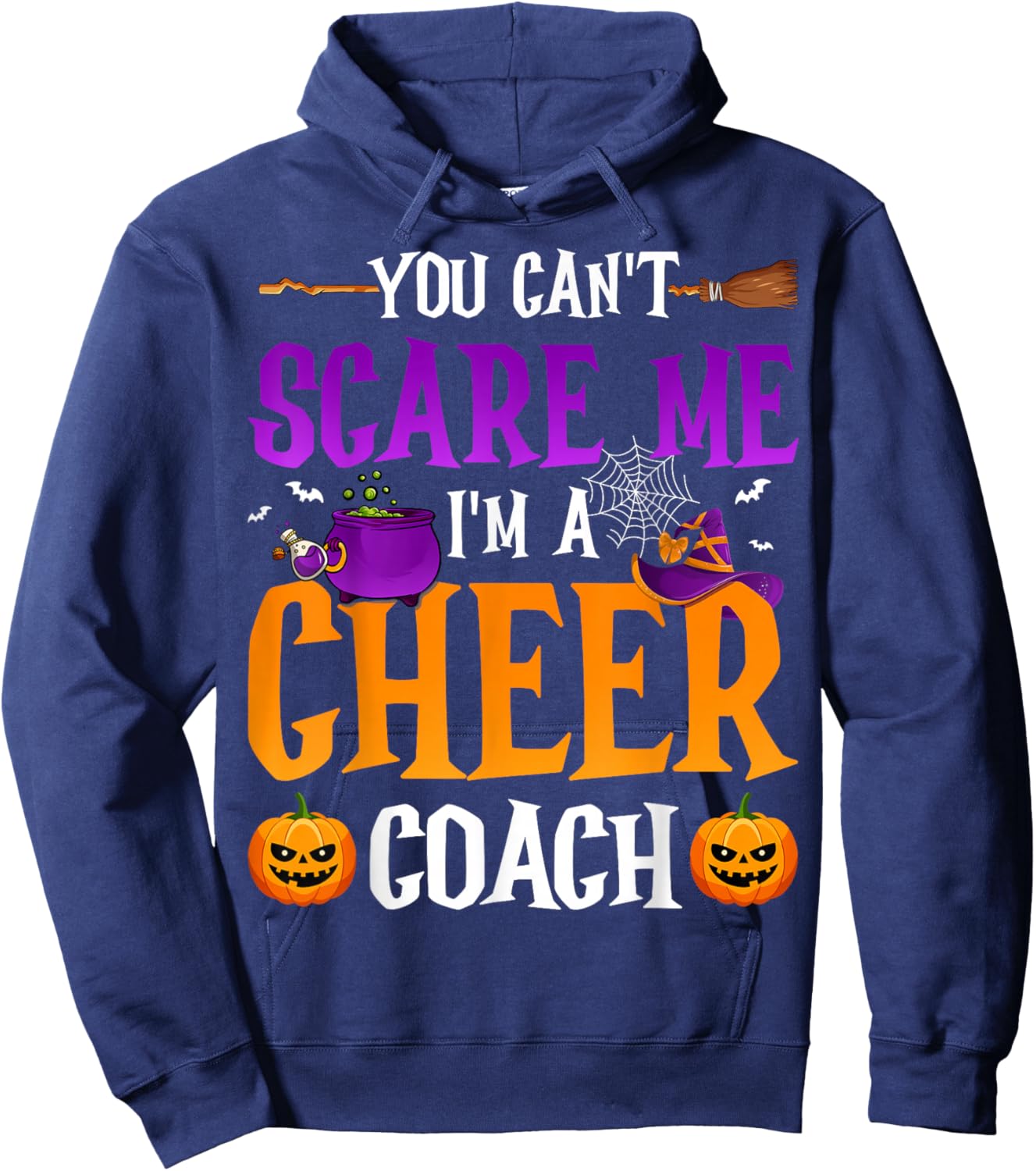 You Don't Scare Me I'm A Cheer Coach Hoodie - Hoodie | Navy