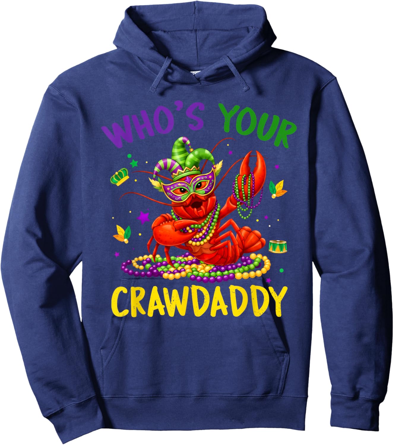 Whos Your Crawdaddy Crawfish Jester Beads Funny Mardi Gras Hoodie - Hoodie | Navy