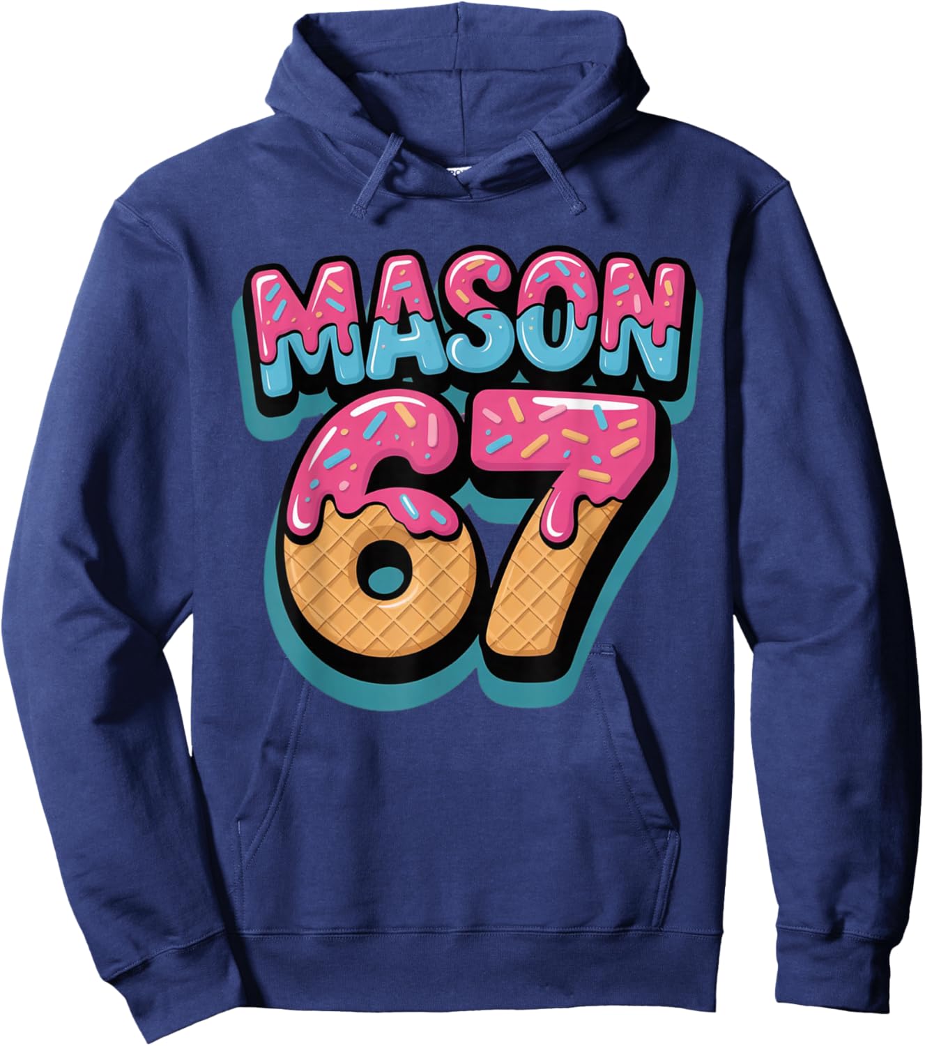 Six Seven Meme Mason 67 Ice Cream Drip Funny Hoodie - Hoodie | Navy