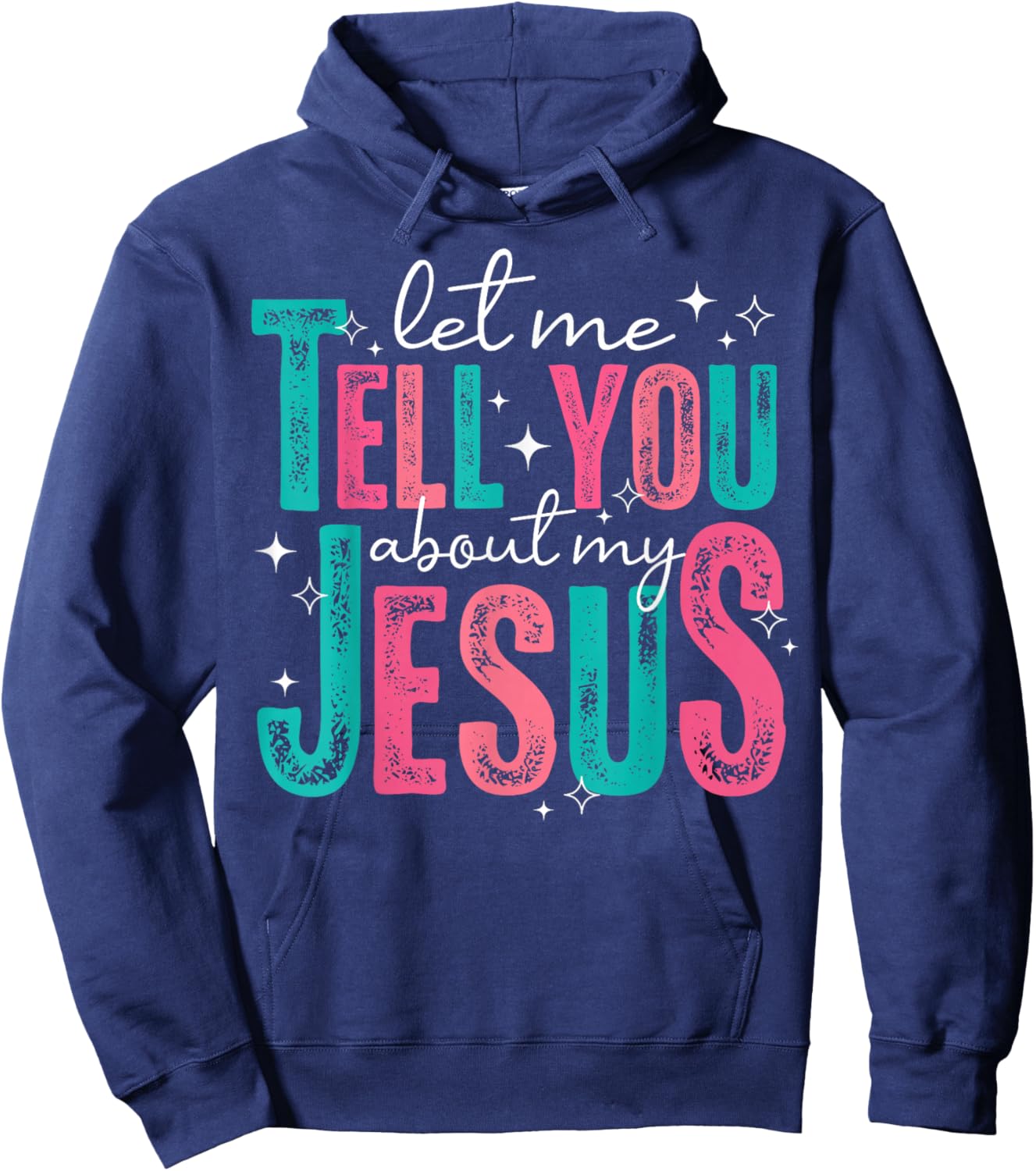 Let Me Tell You About My Jesus Christians Men Women Kids Hoodie - Hoodie | Navy