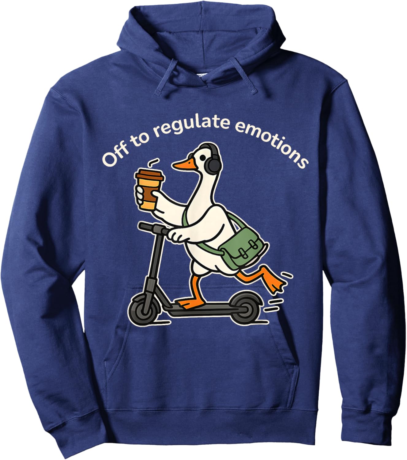 Off to Regulate Emotions Funny Silly Goose Mental Health Hoodie - Hoodie | Navy