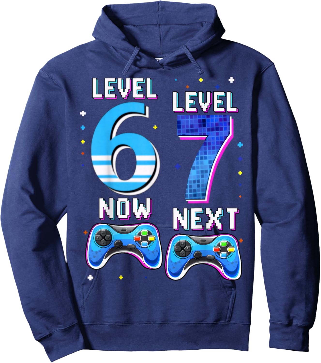 Level 6 Now Level 7 Next 6th Birthday Gamer Gift Kid Boy Hoodie - Hoodie | Navy