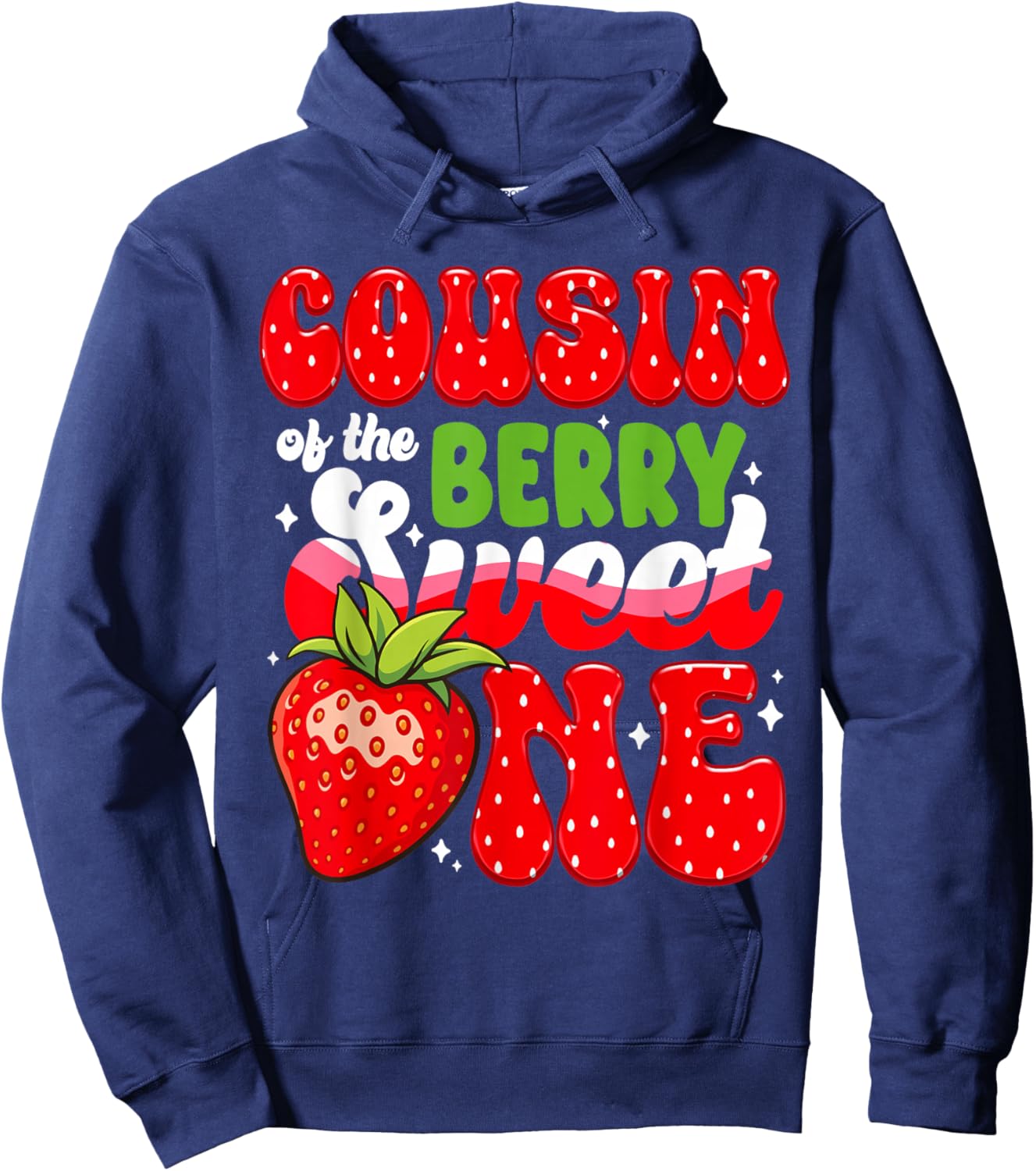 Cousin of The Berry Sweet One 1st Bday Strawberry Hoodie - Hoodie | Navy