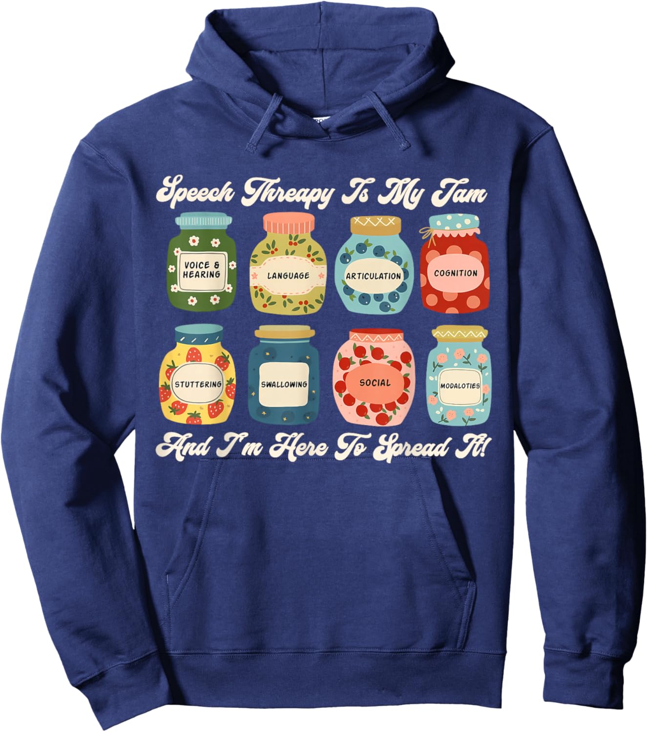 Speech Therapy is My Jam SLP Speech Language Pathology Hoodie - Hoodie | Navy