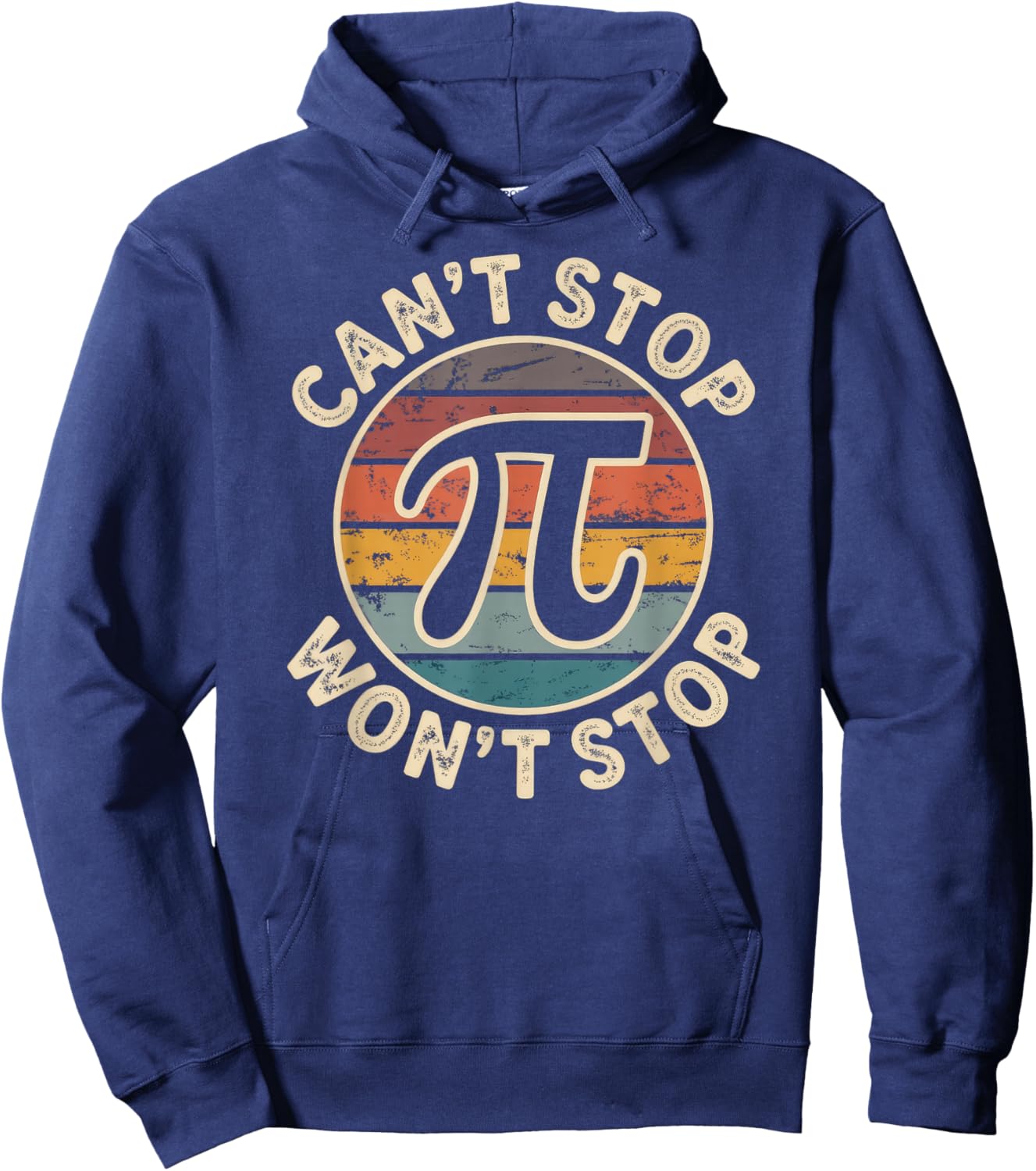 Can't Stop Pi Won't Stop Pi Day Hoodie - Hoodie | Navy