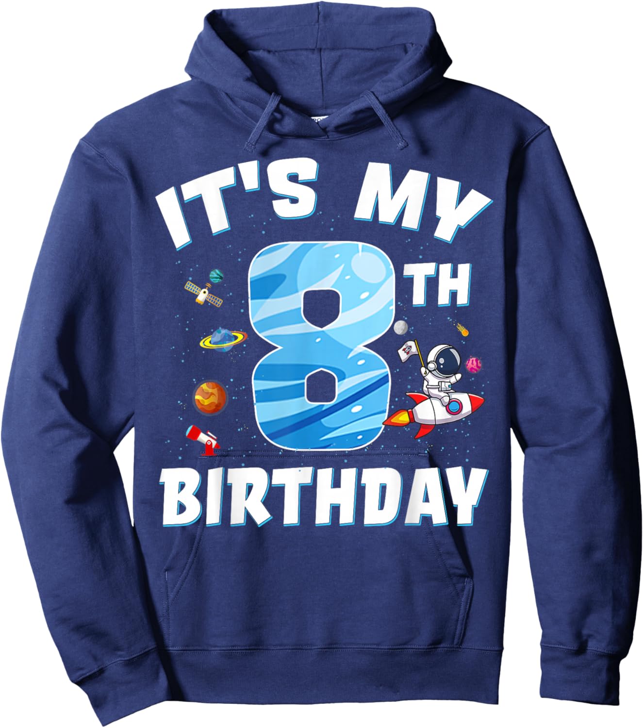 Kids 8 Year Old It's My 8th Birthday Boy Astronaut Space Hoodie - Hoodie | Navy