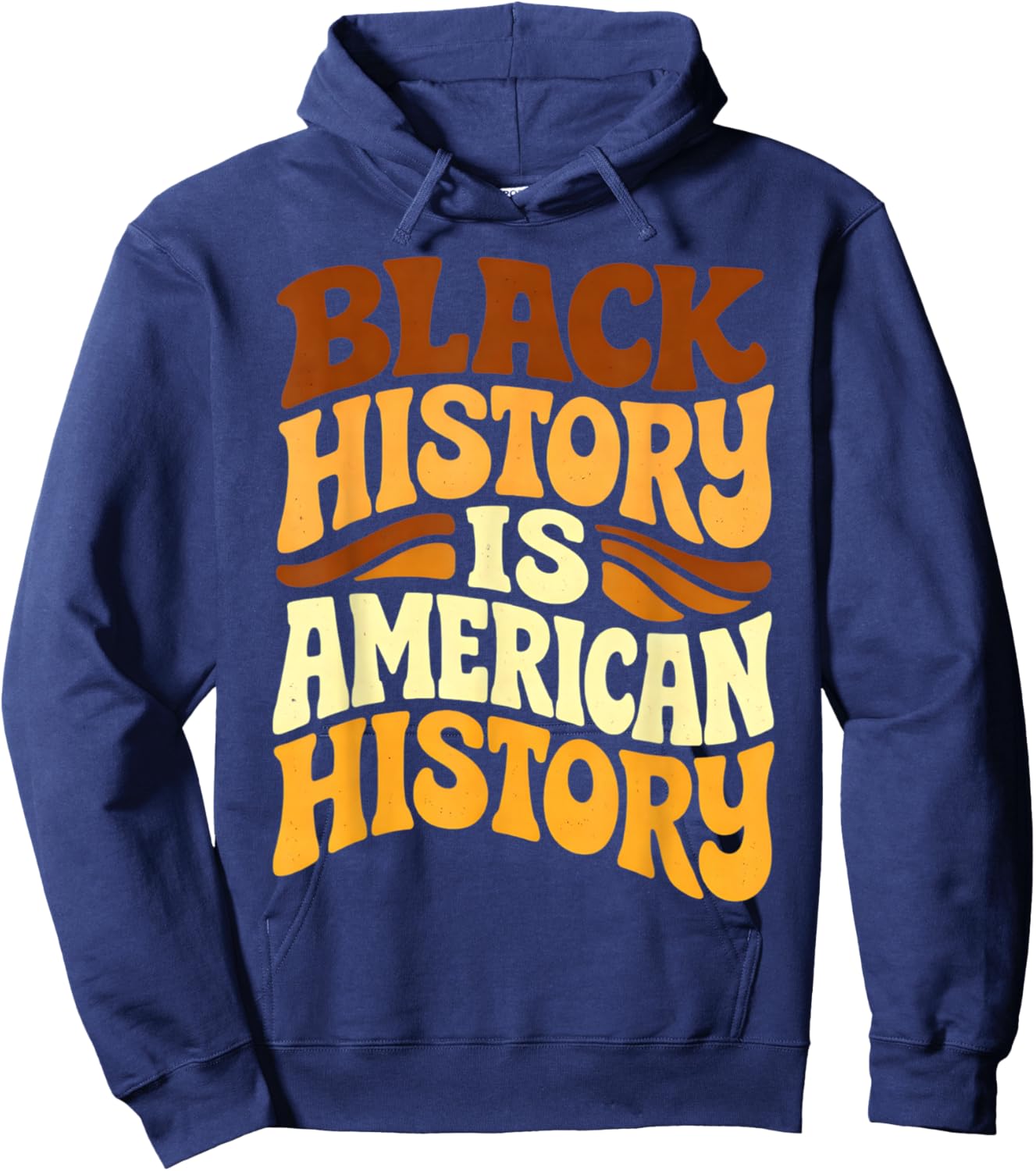 Black History is American History Retro Groovy Melanin Women Hoodie - Hoodie | Navy