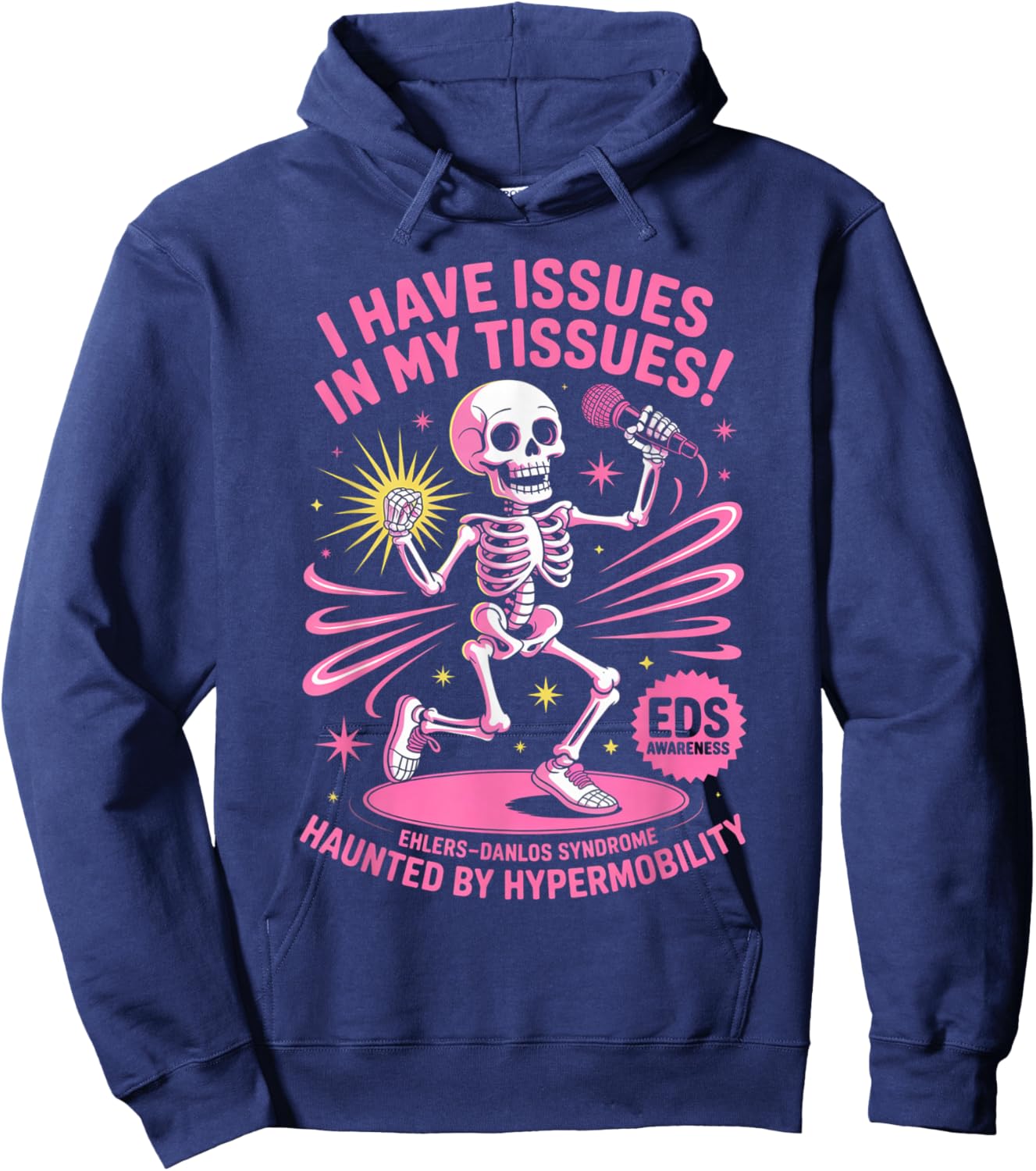 Issues in My Tissues Ehlers Danlos Syndrome Funny Awareness Hoodie - Hoodie | Navy
