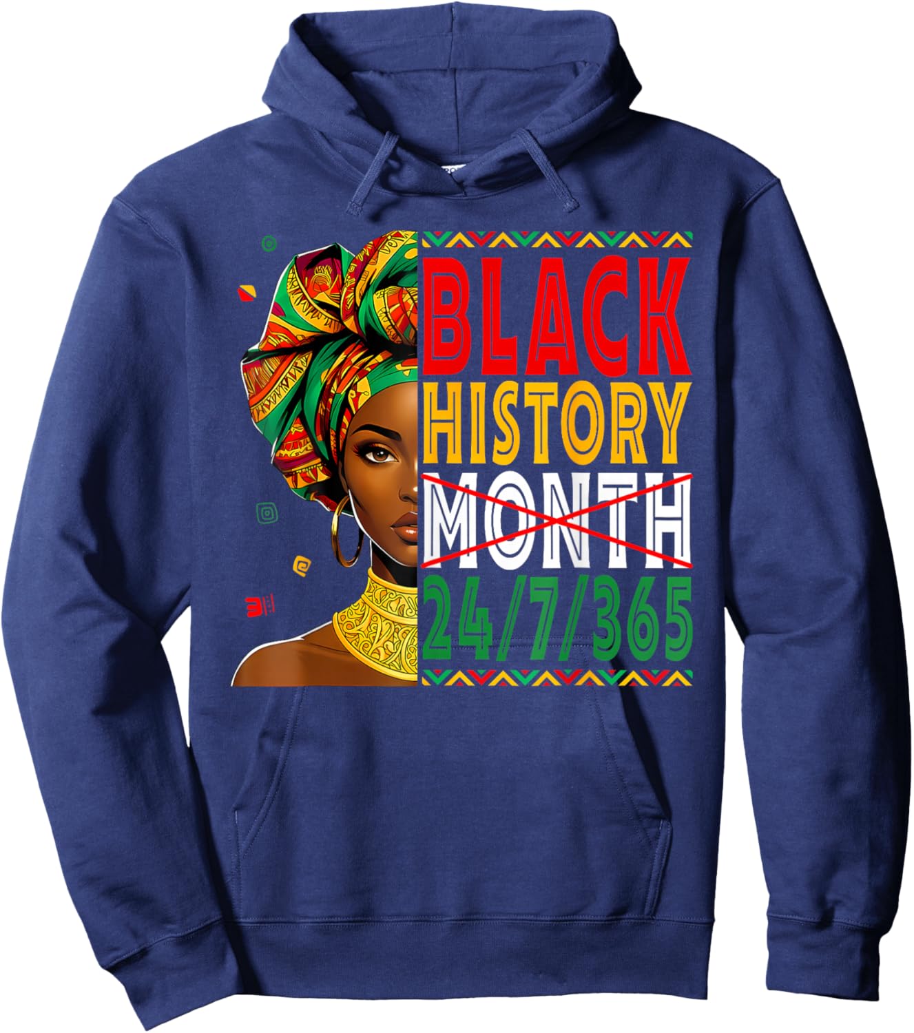 Black History Month Live It Learn It Make It 365 Days A Year Hoodie - Hoodie | Navy