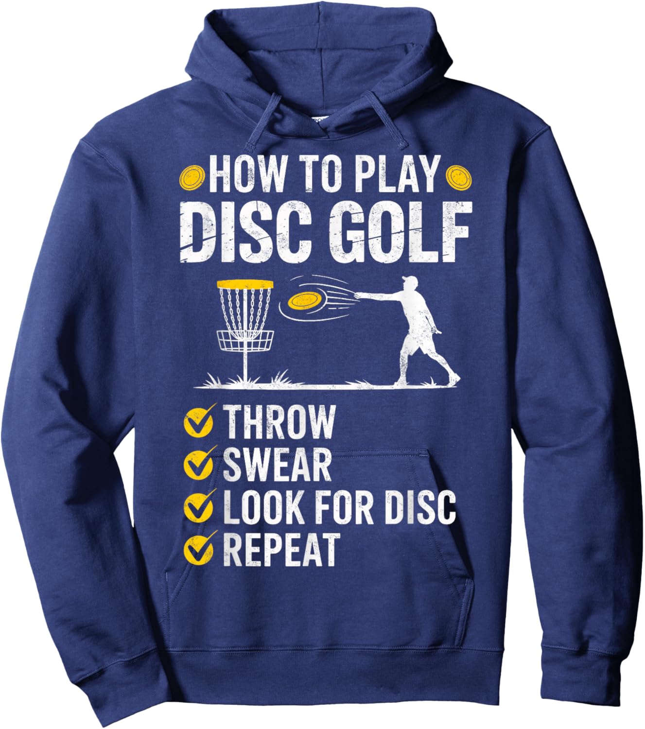 How I Play Disc Golf Throw Sweat Look for Disc Repeat Golfer Hoodie - Hoodie | Navy