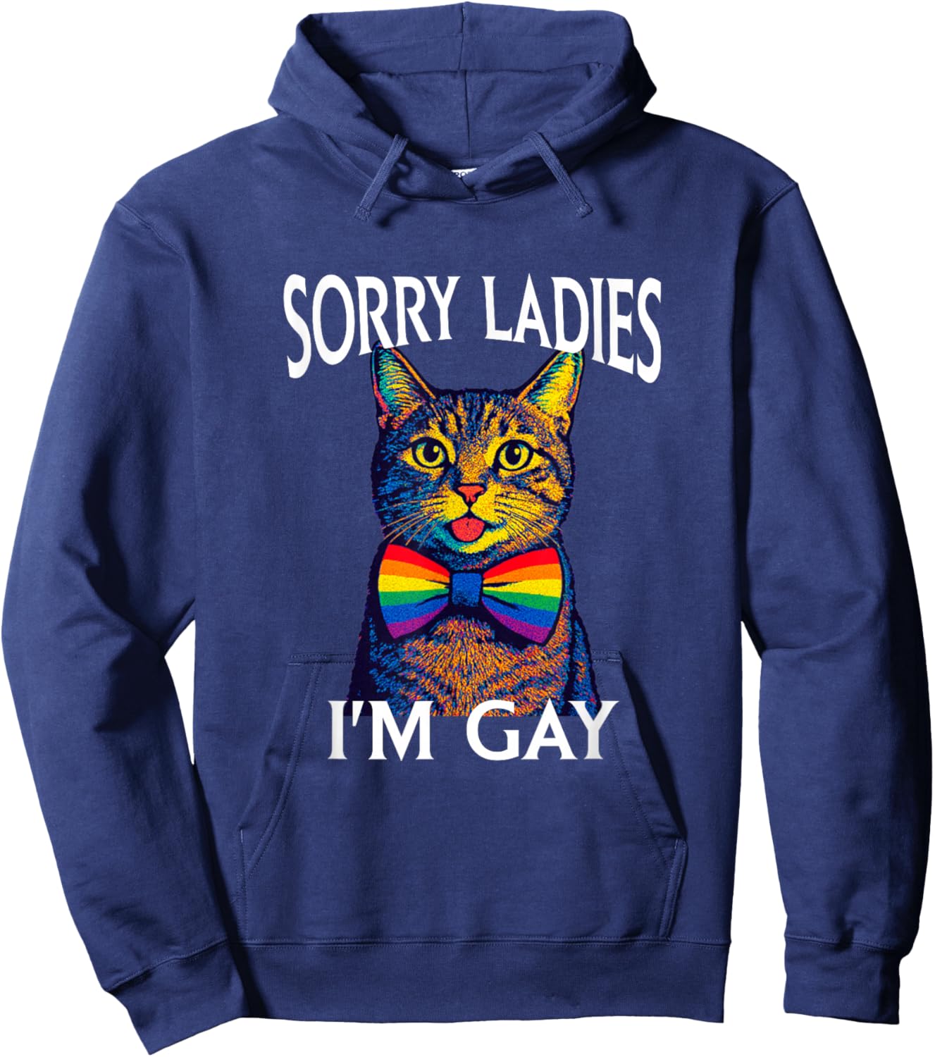 Sorry Ladies I'm Gay Pride LGBTQ Funny Rainbow Cat Men Women Hoodie - Hoodie | Navy
