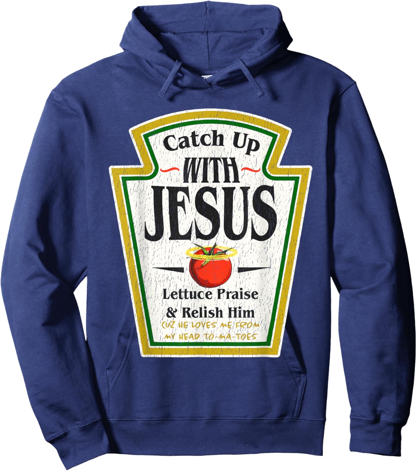 Catch Up with Jesus Ketchup Funny Christian Men Women Hoodie - Hoodie | Navy