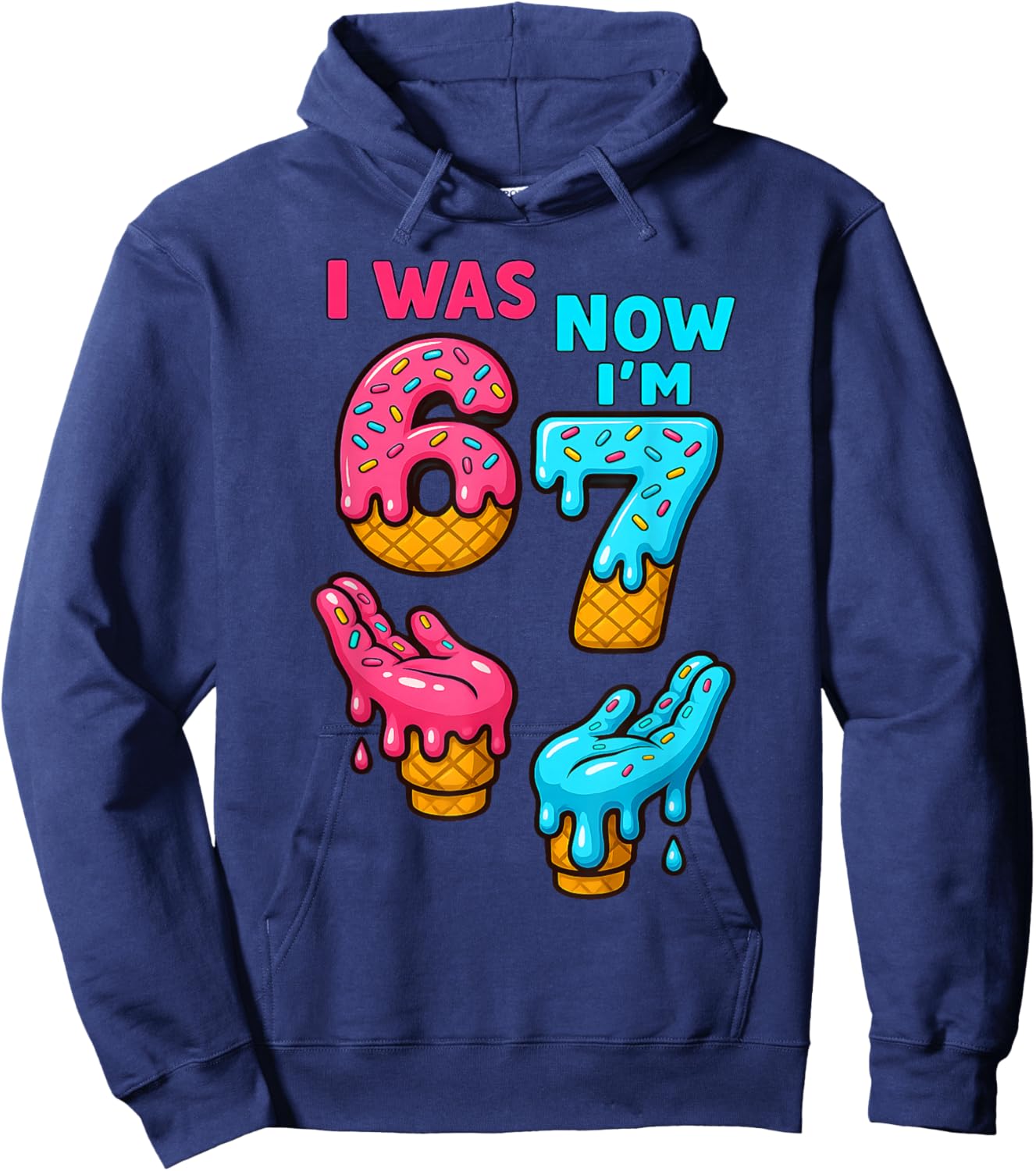 I was 6 Now I'm 7 Year Old 6 7 Birthday Boys Girls Kids Hoodie - Hoodie | Navy