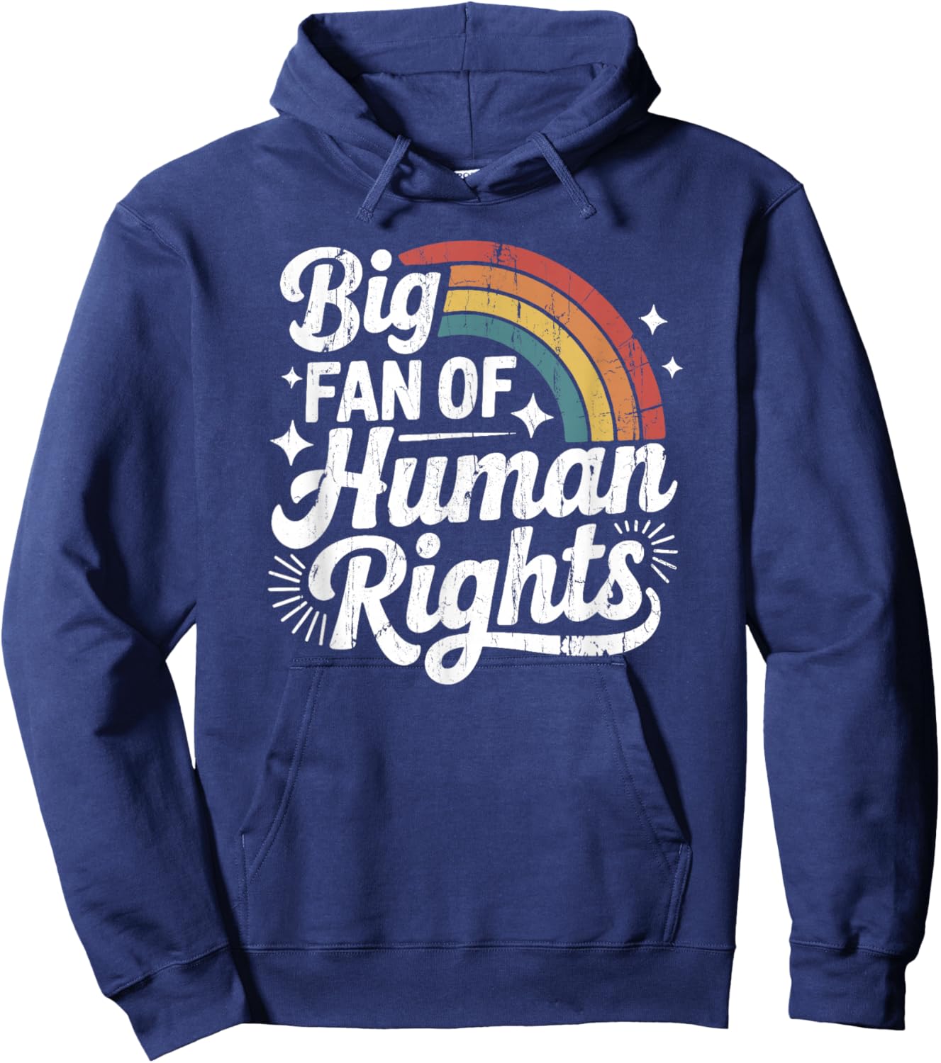 Big Fan of Human Rights, Social Justice, Equality Hoodie - Hoodie | Navy