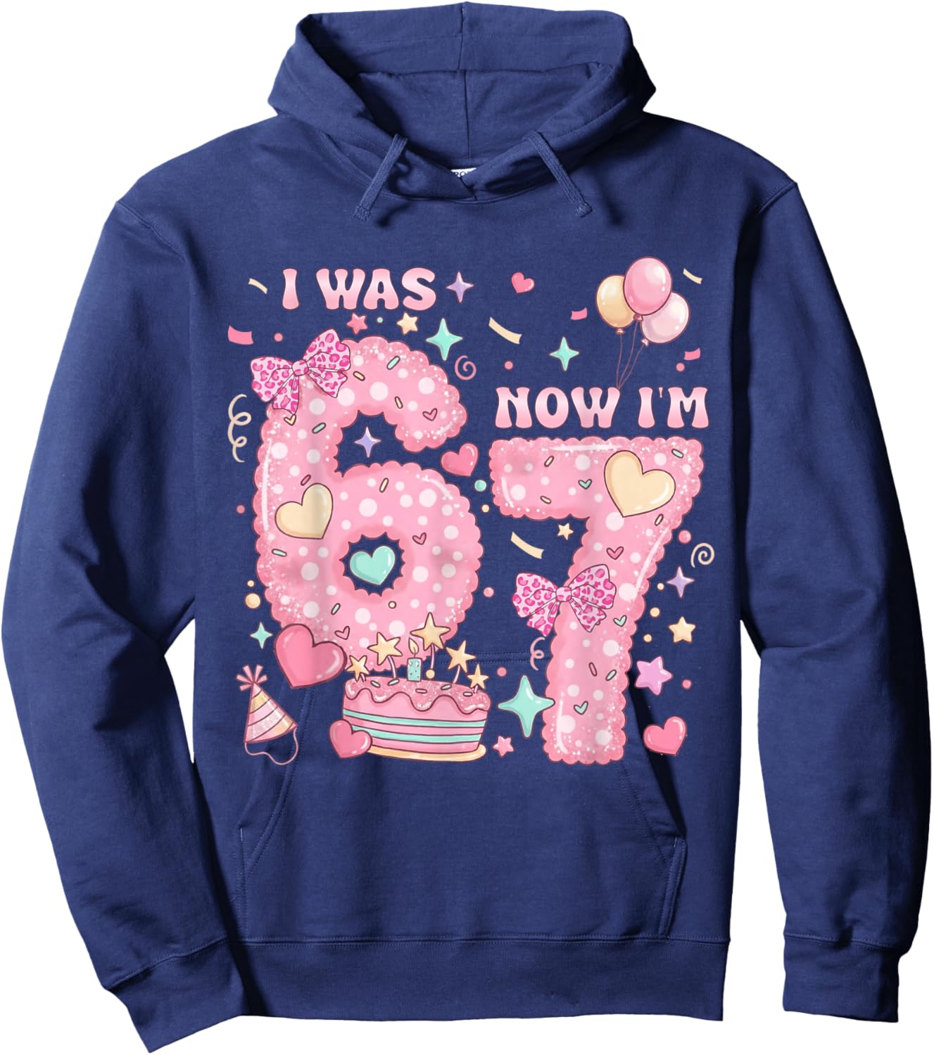 I was 6 Now I'm 7 Birthday 7 Years Old Girl Kid 7th Birthday Hoodie - Hoodie | Navy
