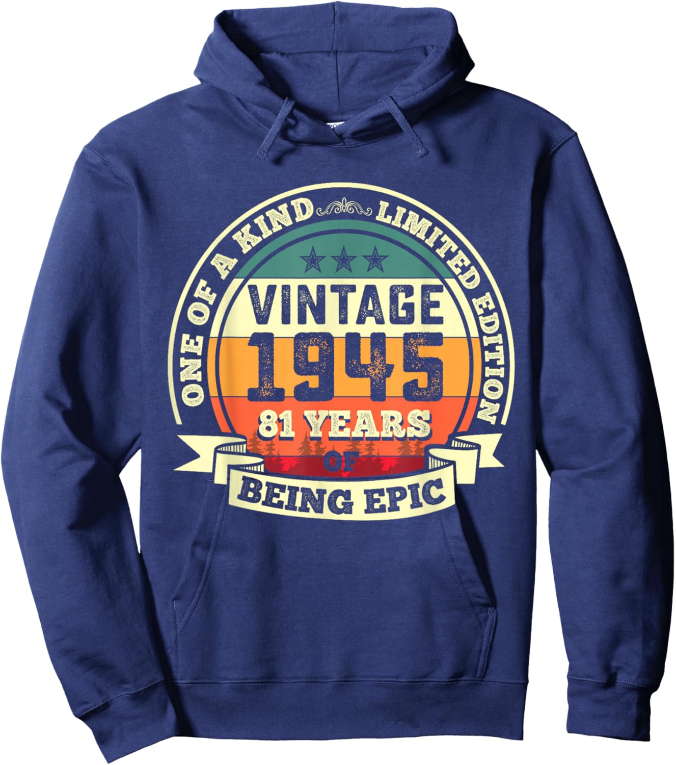 81st Birthday Gift 81 Years of Being Epic 81 Years Old Hoodie - Hoodie | Navy