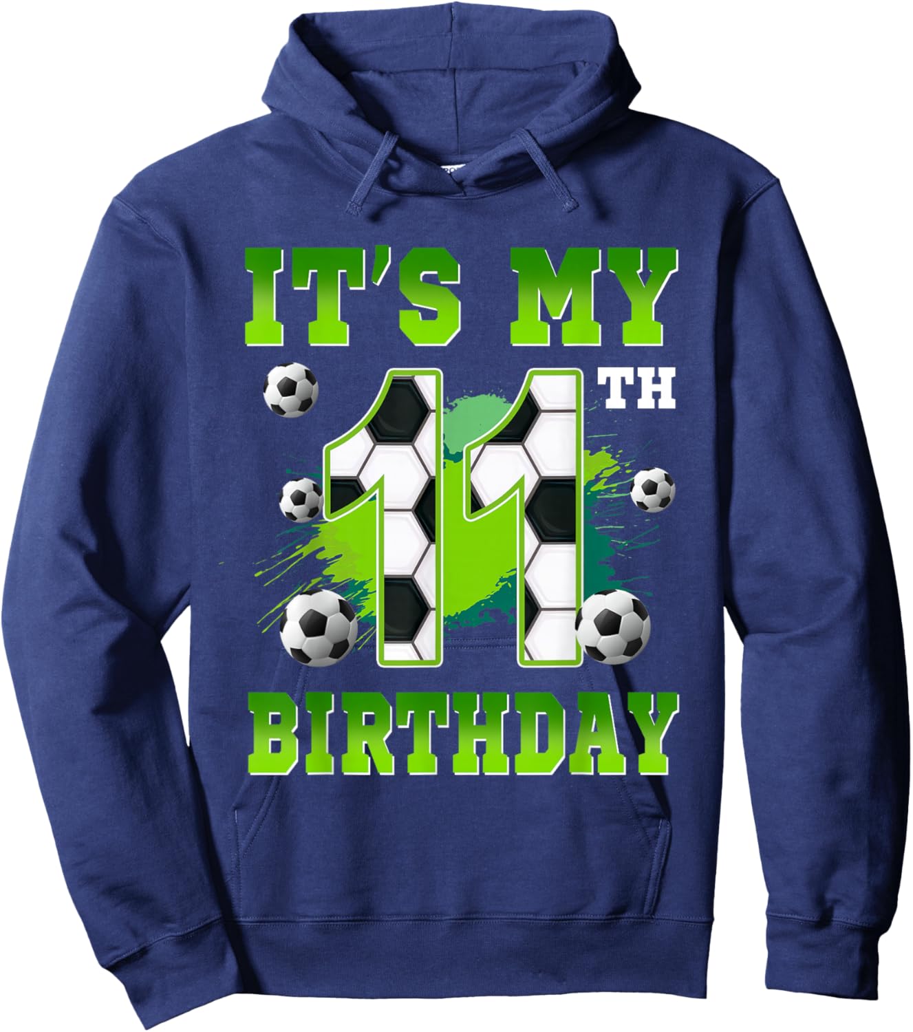 It's My 11th Birthday Soccer Party 11 Year Old Boy Bday Hoodie - Hoodie | Navy