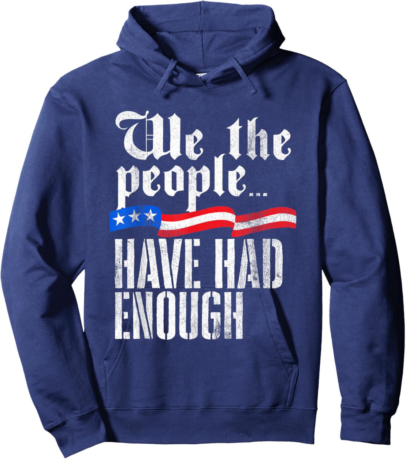 We The People Have Had Enough Vintage USA Old 1776 Hoodie - Hoodie | Navy
