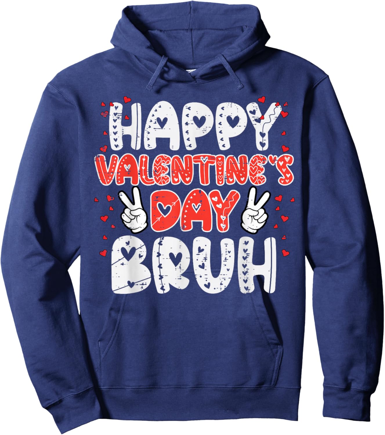 Happy Valentines Day Bruh Peace Retro Meme Women Kids Men Hoodie - Hoodie | Navy
