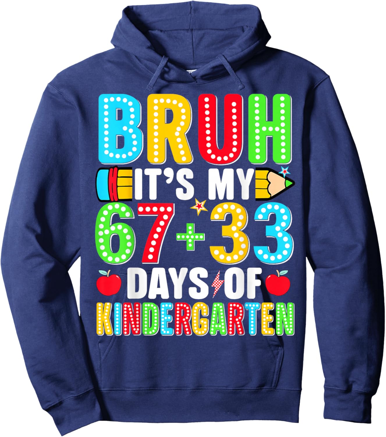 Bruh Its 67 33 Days of School Kindergarten Boy Kid 100th Day Hoodie - Hoodie | Navy