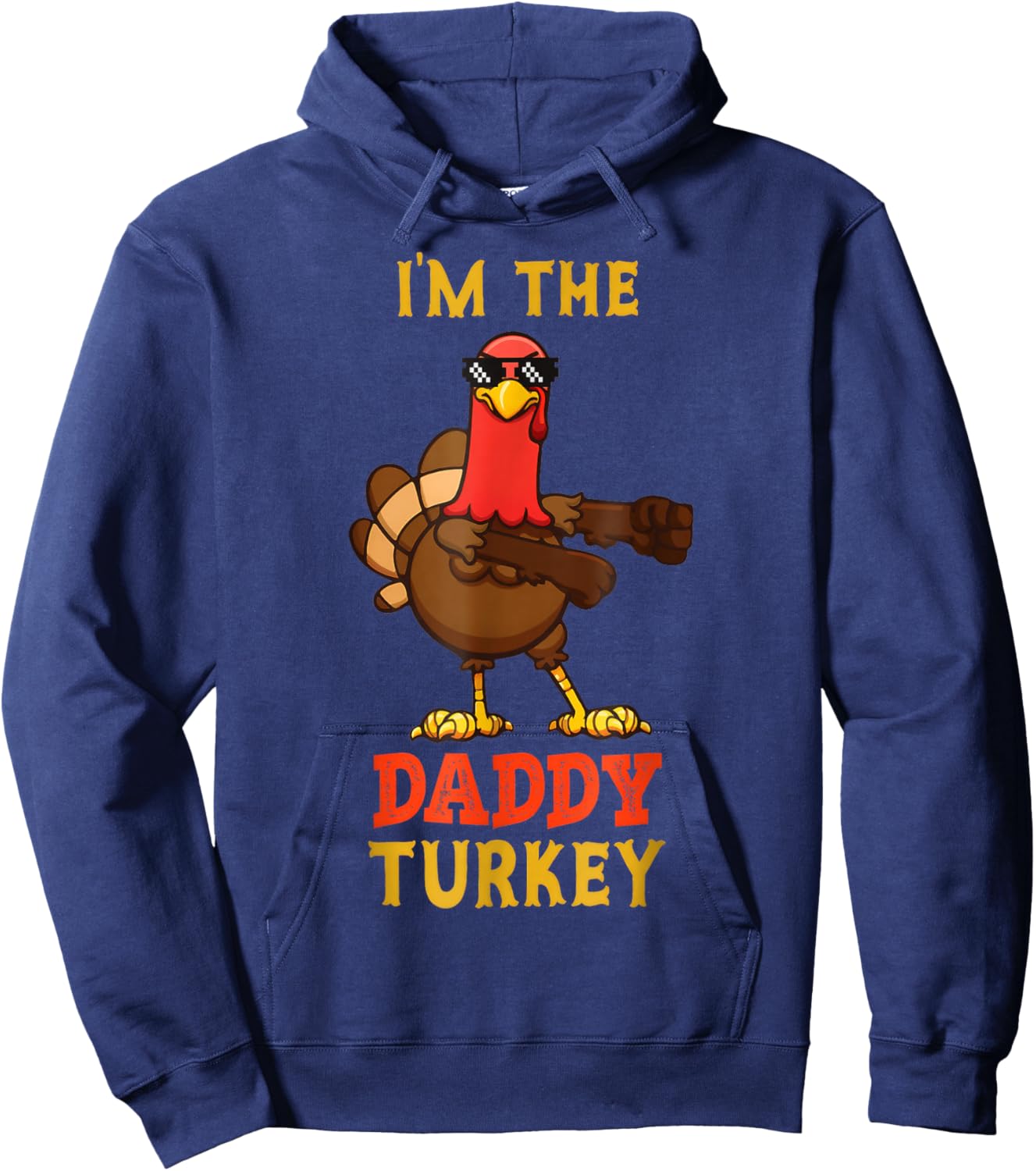 Daddy Turkey Matching Family Group Thanksgiving Hoodie - Hoodie | Navy