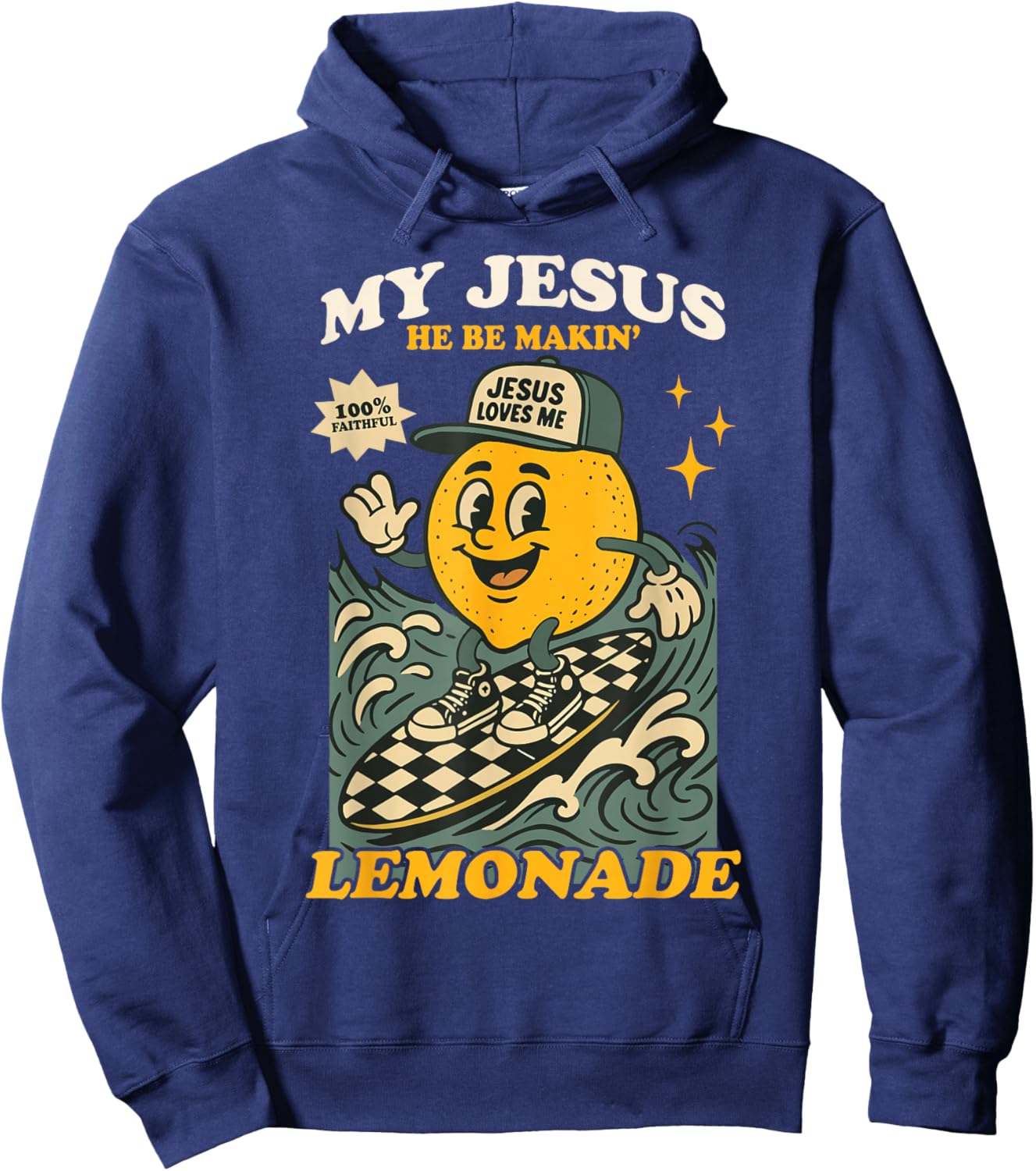 Life Gave Me Some Lemons But My Jesus He Be Making Lemonade Hoodie - Hoodie | Navy