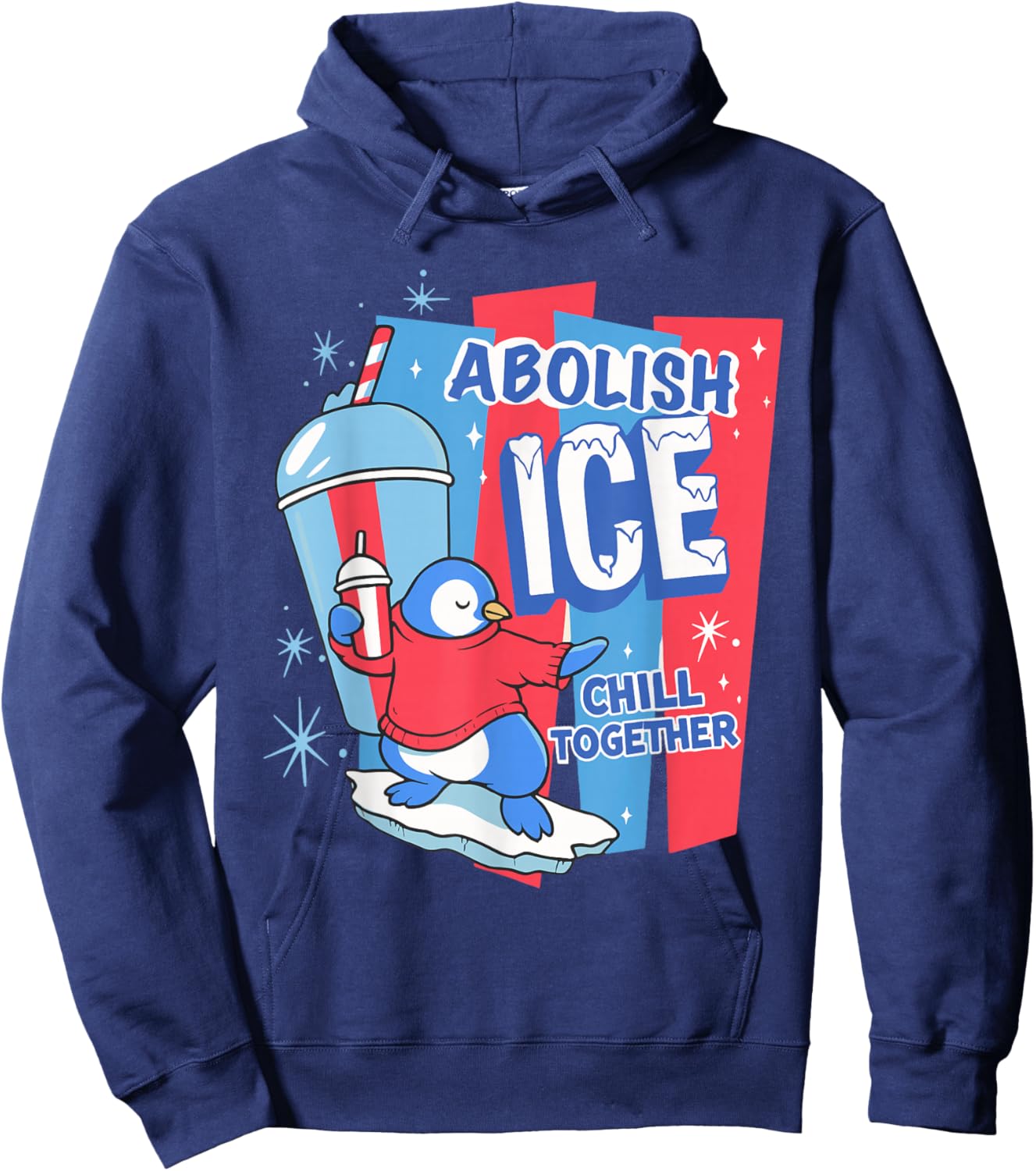 Abolish ICE Penguin Slush Drink Chill Together Human Rights Hoodie - Hoodie | Navy