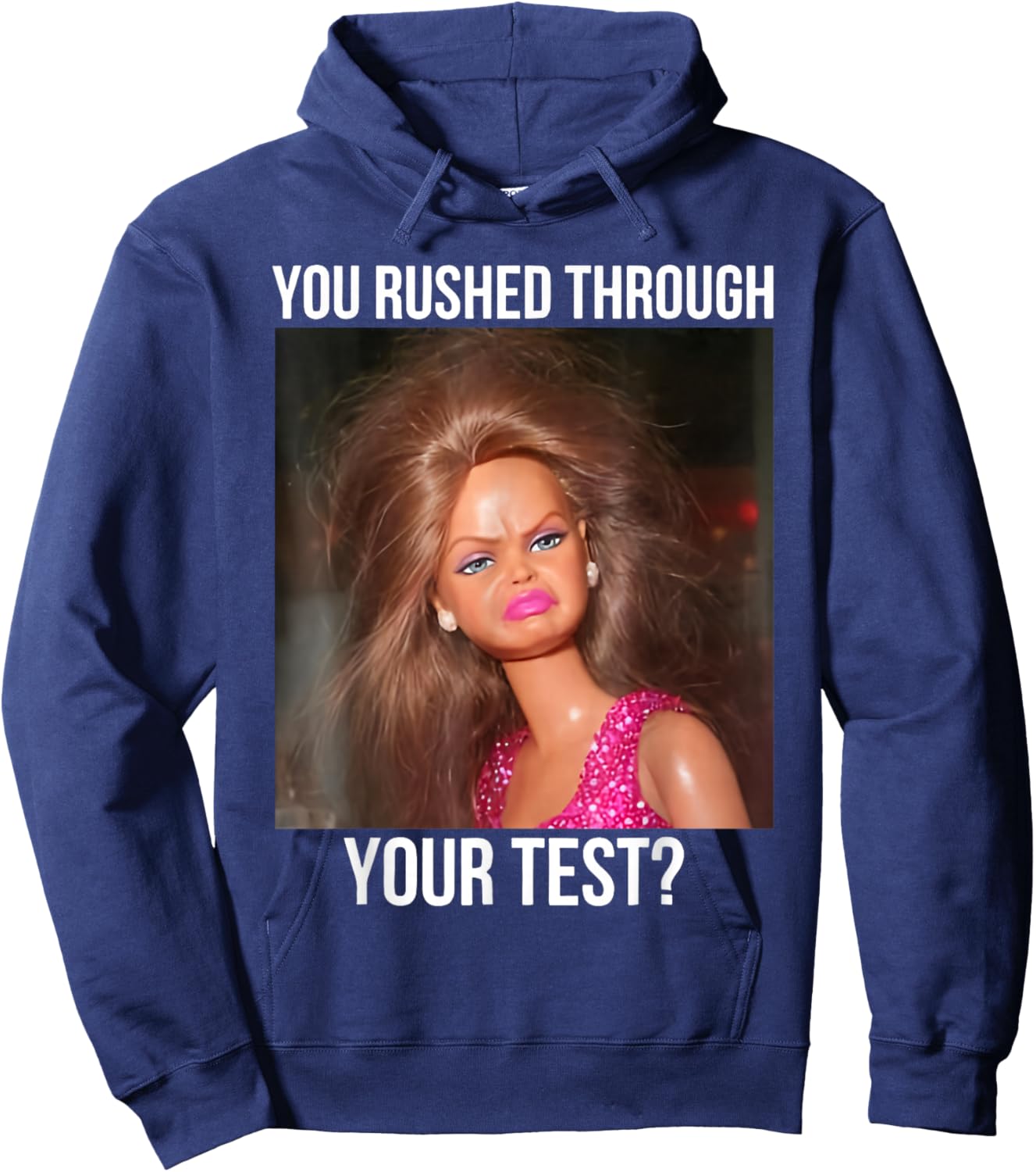 You Rushed Through Your Test Funny Test Day Teacher Meme Hoodie - Hoodie | Navy