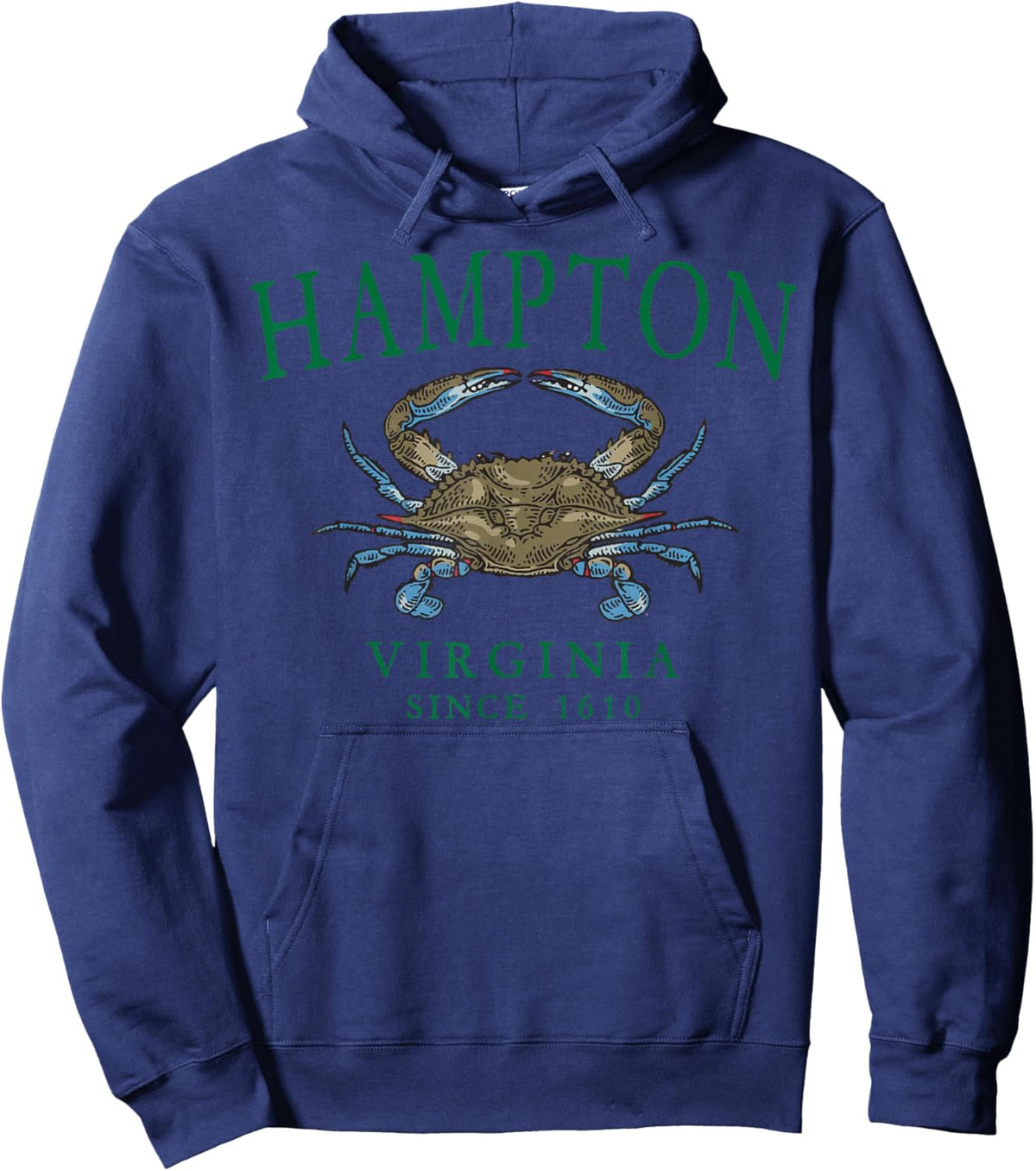 Hampton Virginia Blue Crab Fishing Since 1610 Green Letters Hoodie - Hoodie | Navy