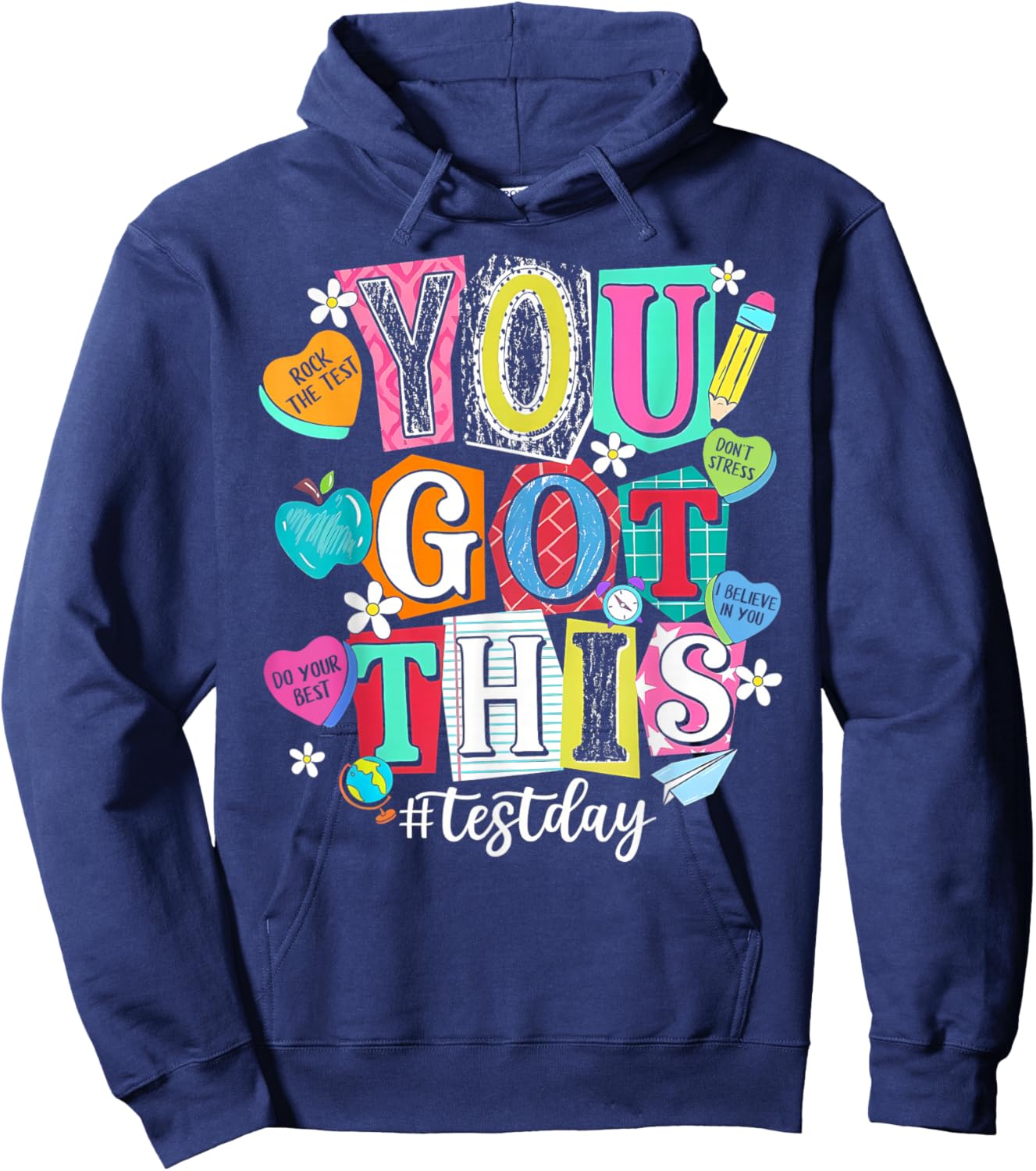 State Testing Shirt Teachers Stundent You Got This Test Day Hoodie - Hoodie | Navy