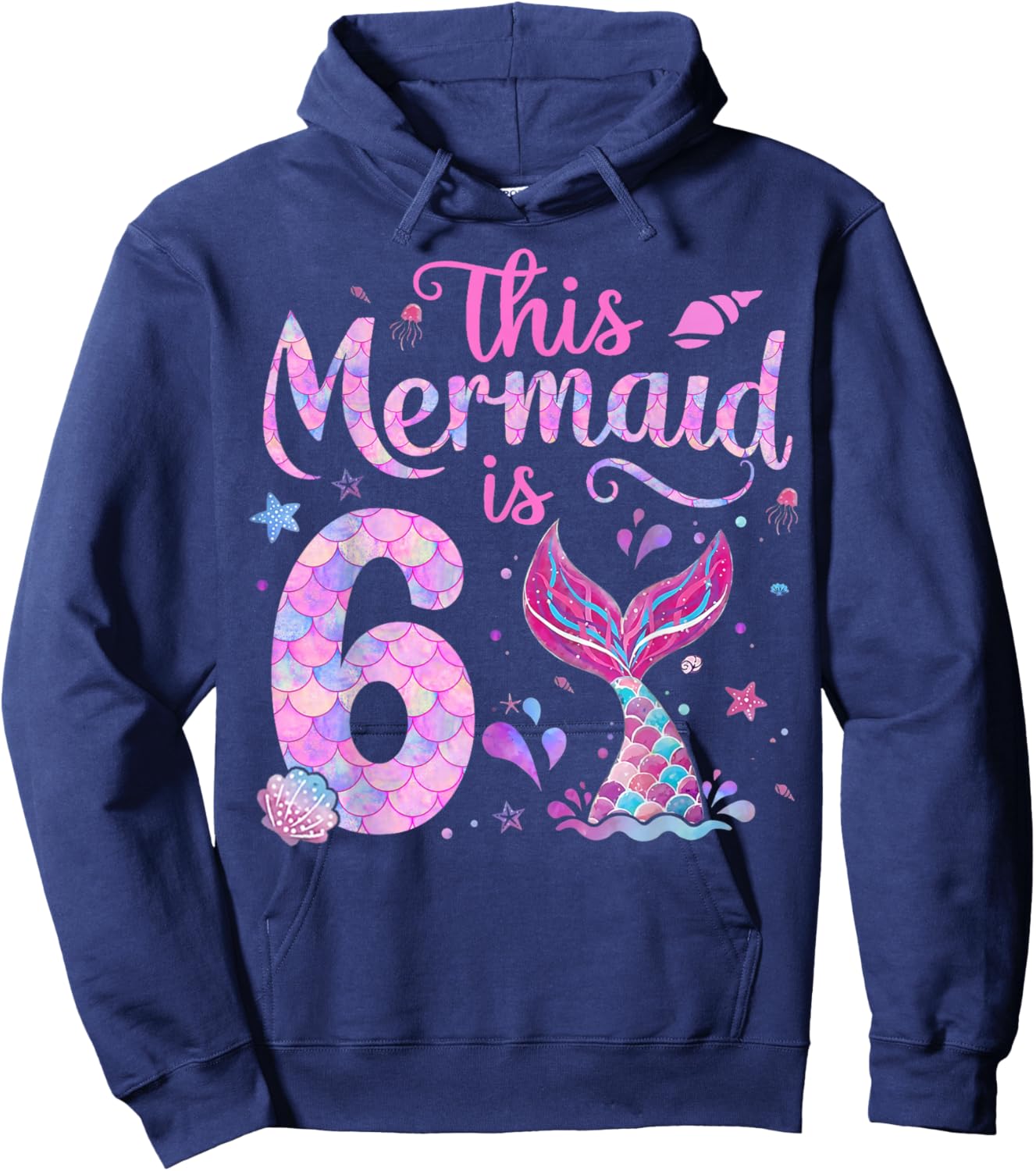 Kids 6th Birthday Girl Shirt 6 Year Old Mermaid Bday Girls Hoodie - Hoodie | Navy