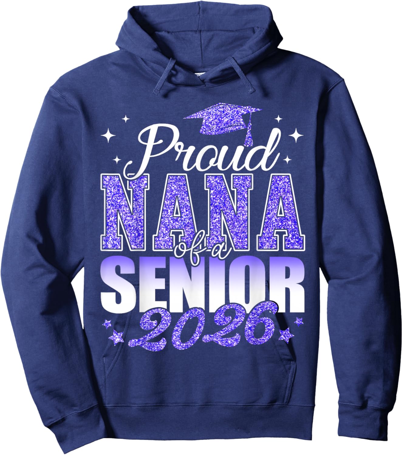 Proud Nana of A Senior 2026 Class of 2026 Graduate Hoodie - Hoodie | Navy