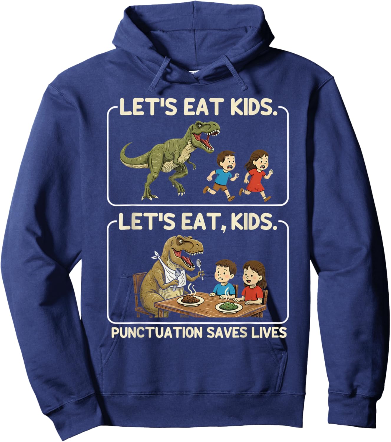 Let's Eat Kids Punctuation Saves Lives Funny Grammar Teacher Hoodie - Hoodie | Navy