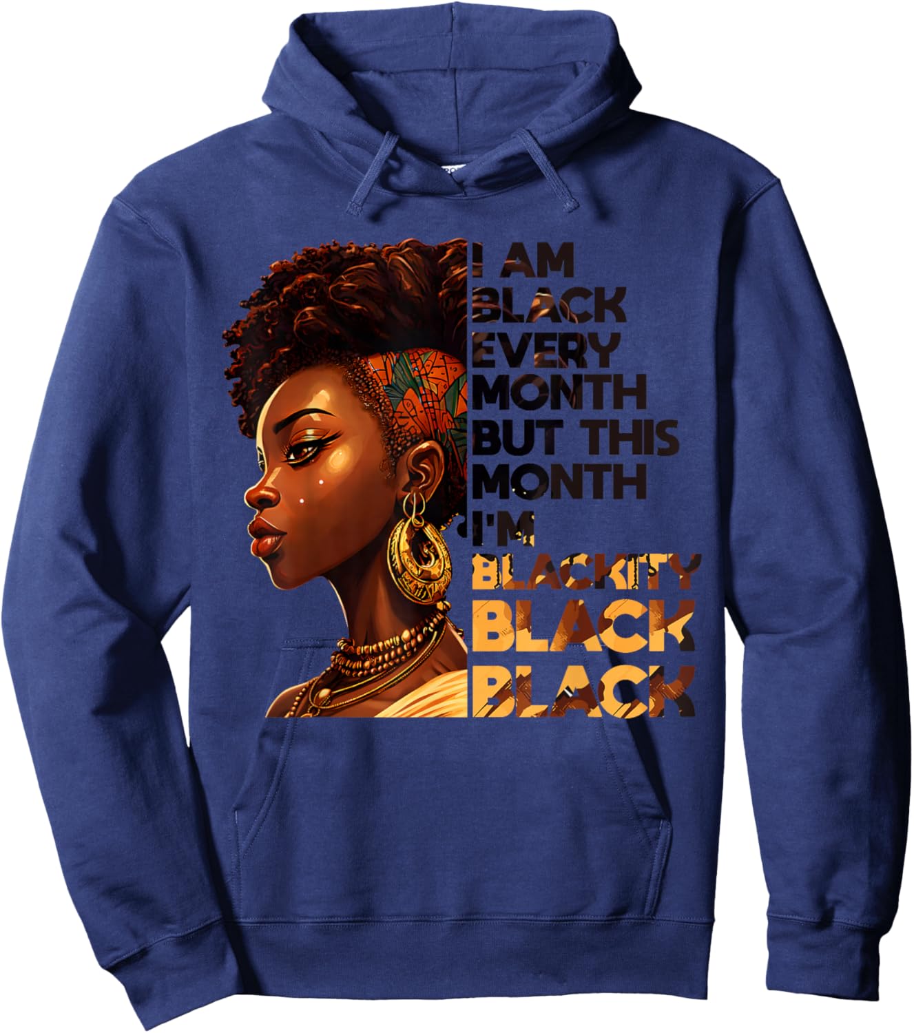 I Am Black Every Month But Pride This Month African Women Hoodie - Hoodie | Navy