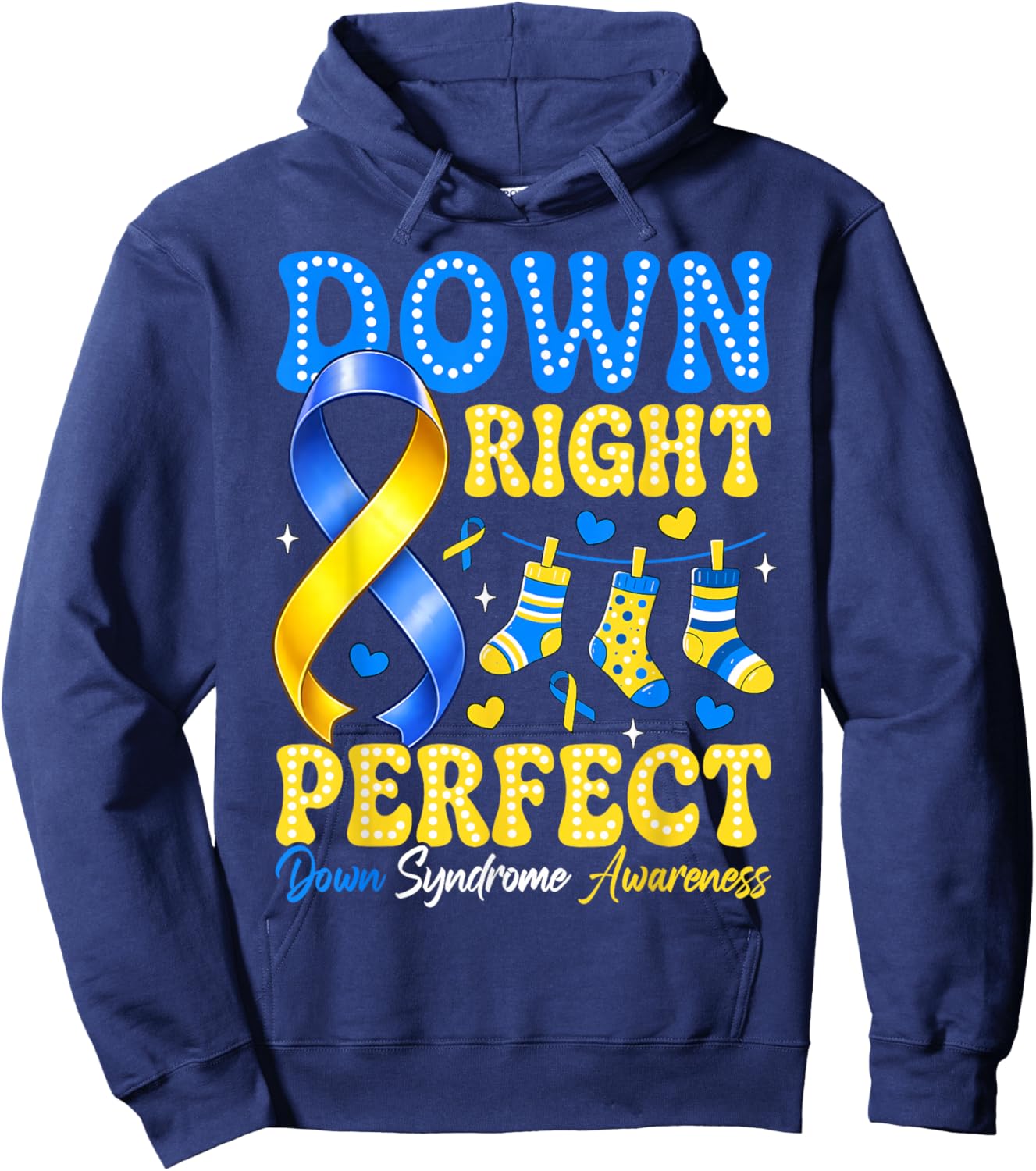 Down Right Perfect Down Syndrome Awareness Men Women Kids Hoodie - Hoodie | Navy