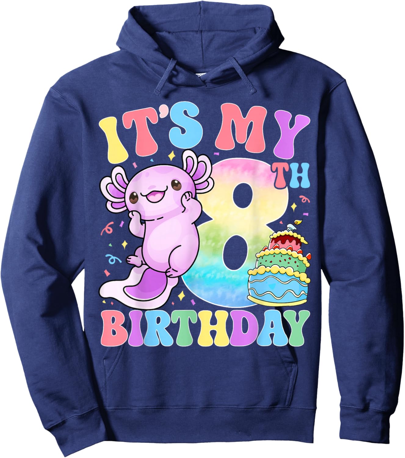 It's My 8th Birthday Axolotl Rainbow 8 Year Old Girls Kids Hoodie - Hoodie | Navy