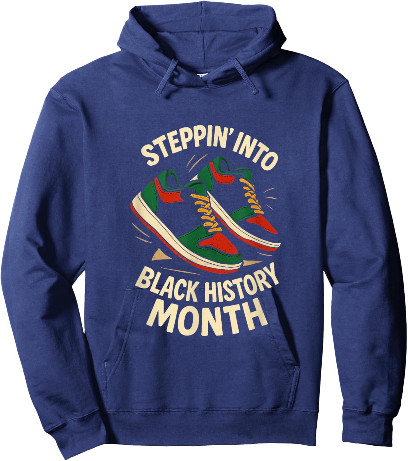 Steppin Into Black History Month Streetwear Hip Hop Sneakers Hoodie - Hoodie | Navy