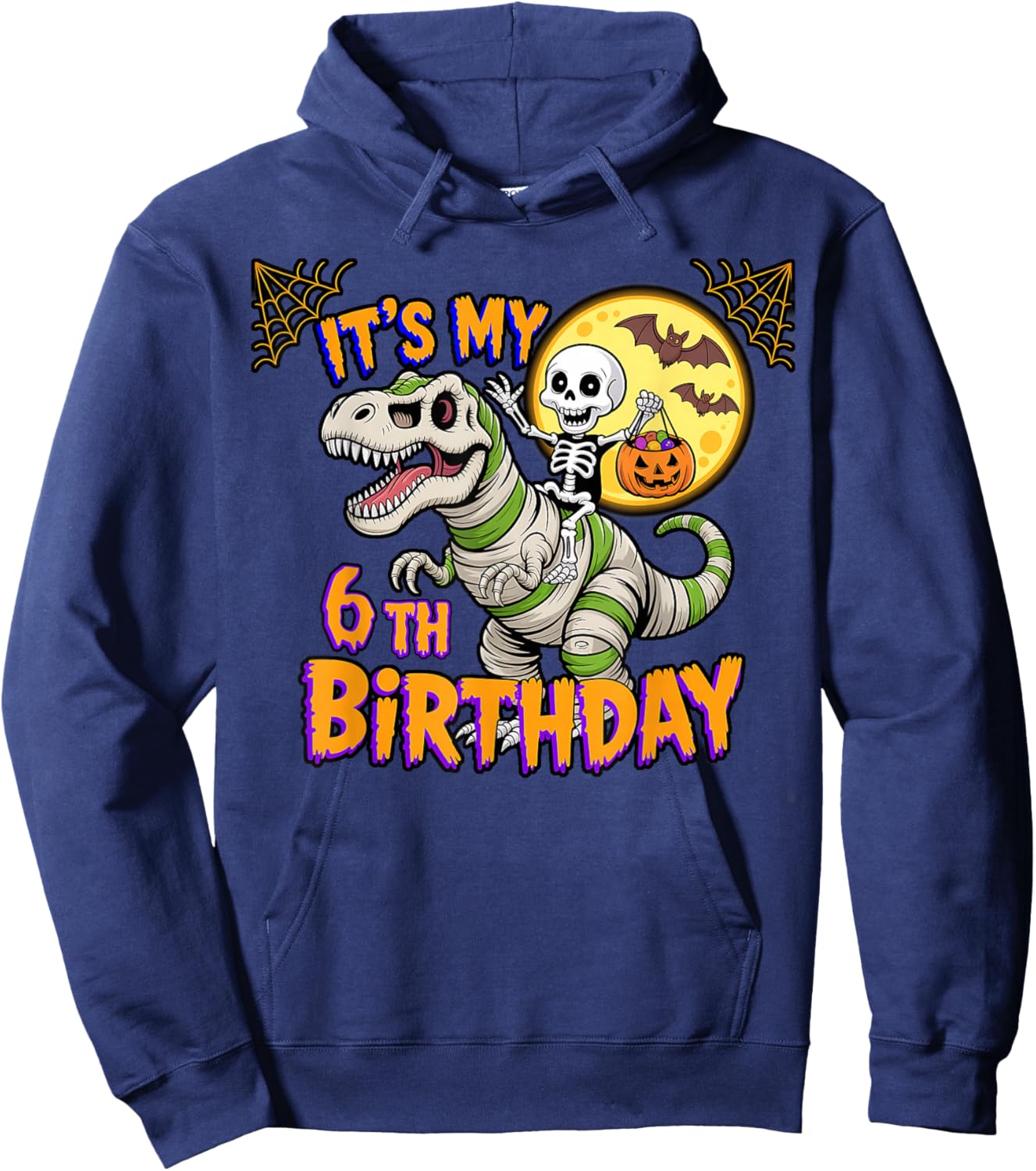 Funny Its My 6th Birthday Skeleton Dinosaur Mummy Halloween Hoodie - Hoodie | Navy