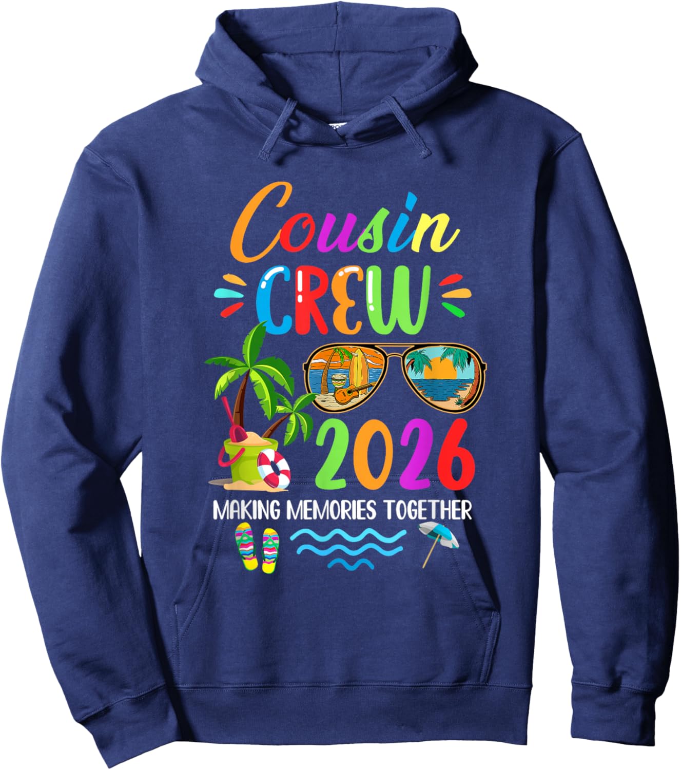 Cousin Crew 2026 Matching Family Reunion Making Memories Hoodie - Hoodie | Navy