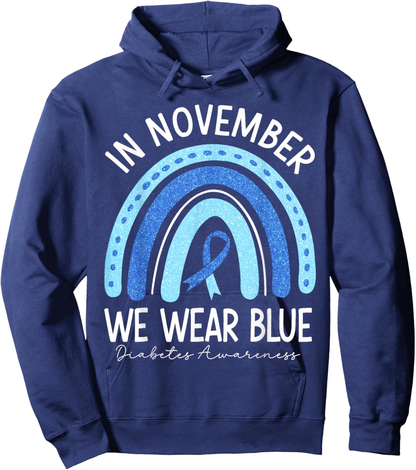 in November We Wear Blue Rainbow Diabetes Awareness Month Hoodie - Hoodie | Navy