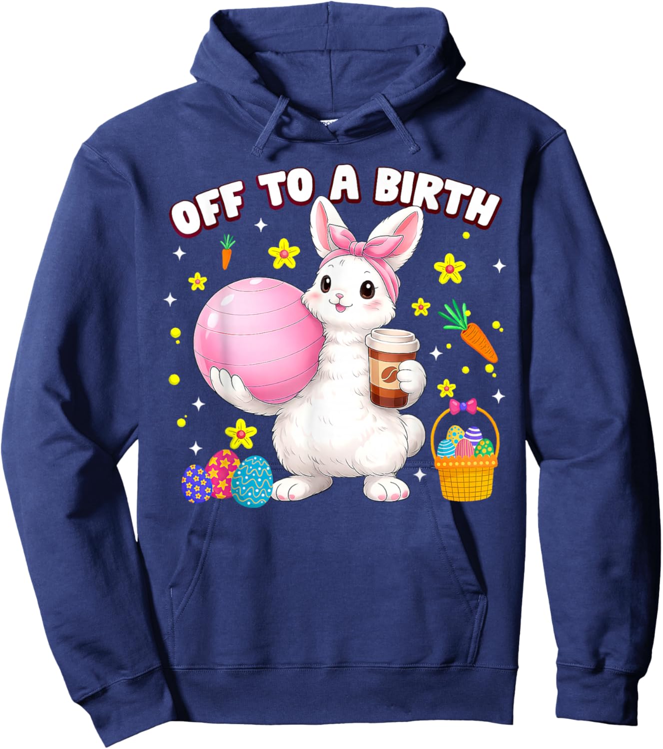 Off to A Birth Doula Bunny Easter Day Postpartum Birth Coach Hoodie - Hoodie | Navy