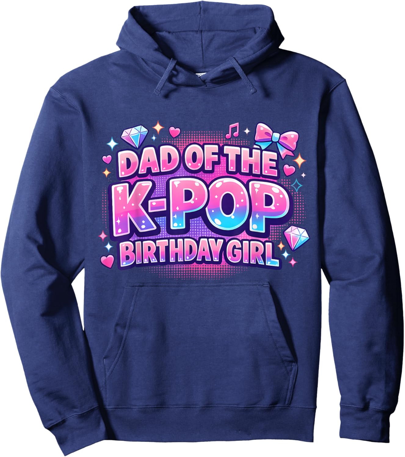 Dad of The K-Pop Birthday Girls Korean Music Lovers Hoodie - Hoodie | Navy